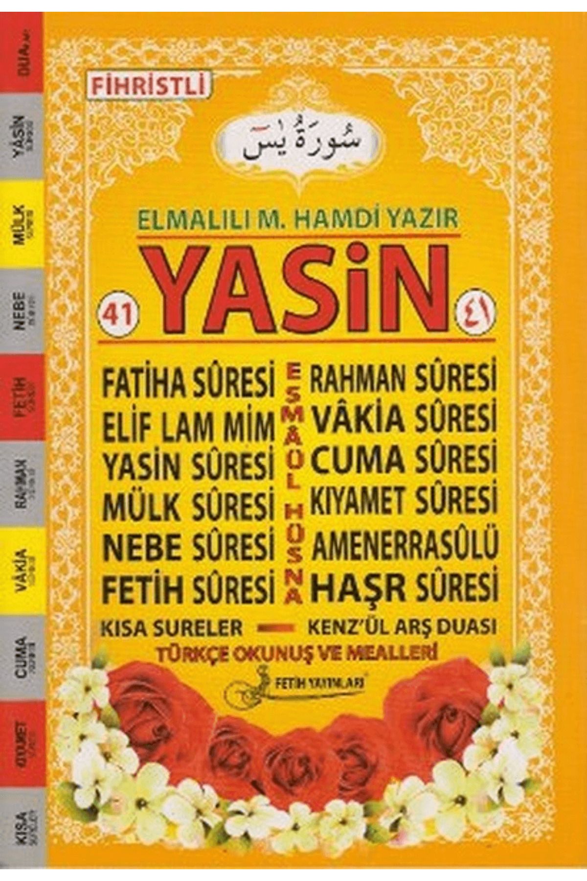 Fetih Yayınları Yasin Türkçe Okunuş ve Mealleri (Kod F018)