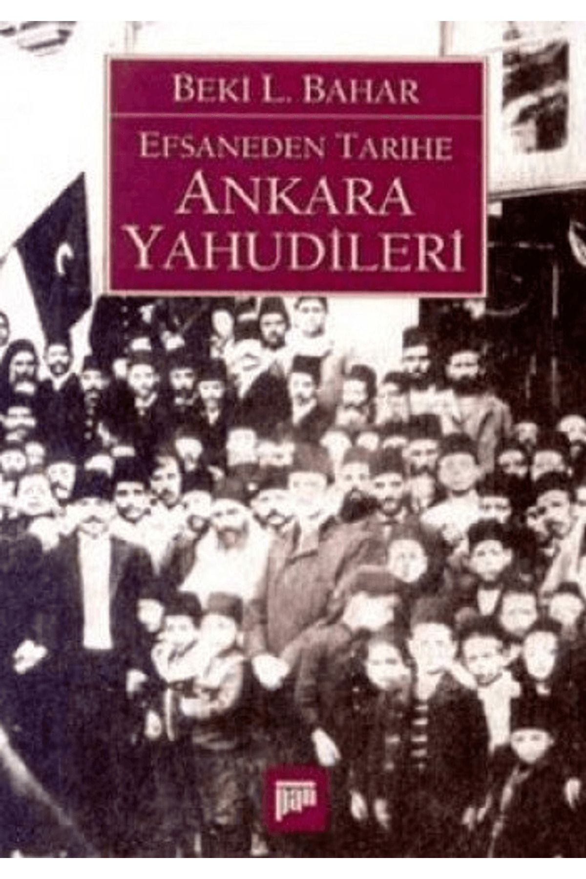 Pan Yayıncılık Efsaneden Tarihe Ankara Yahudileri