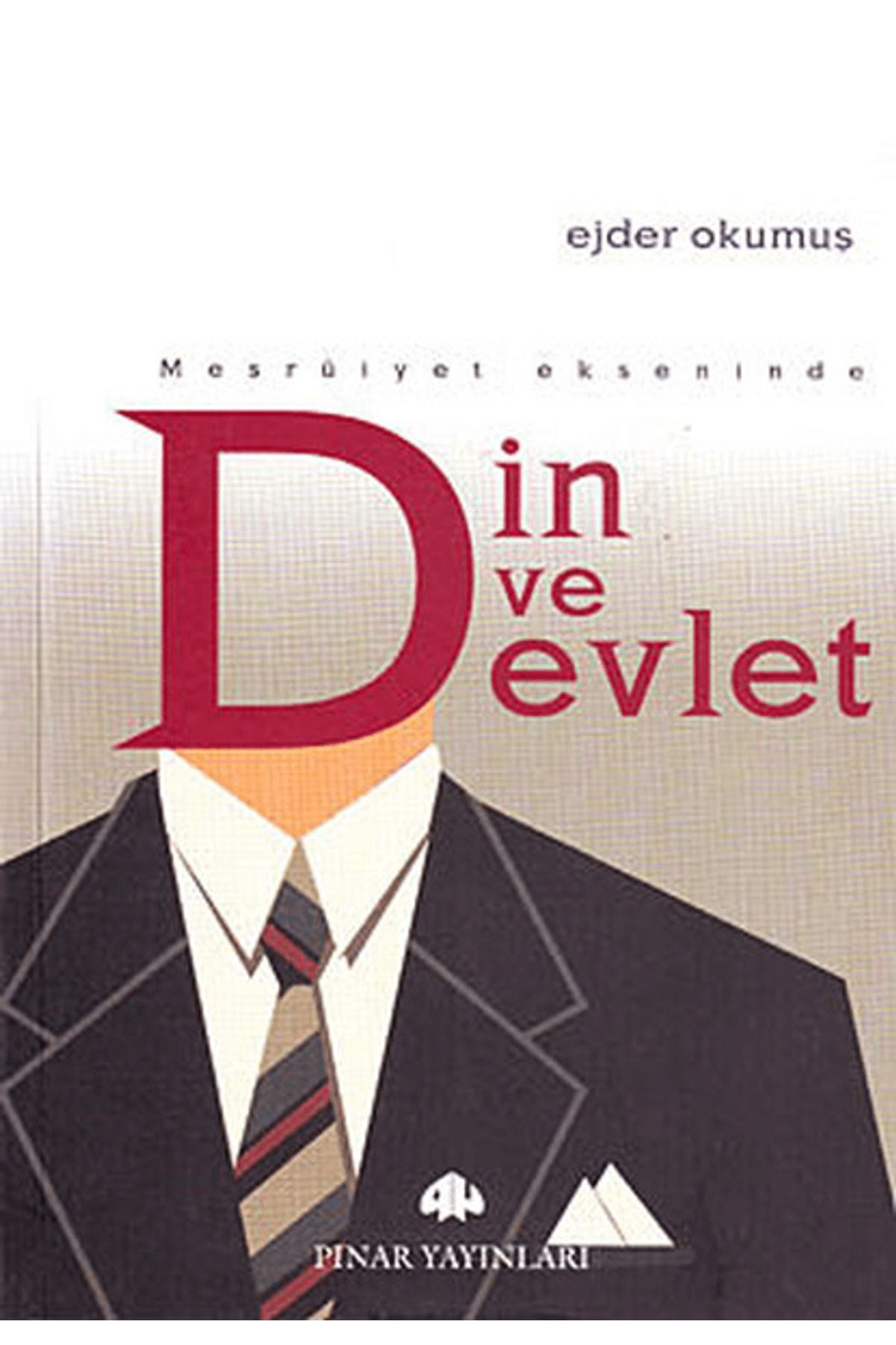 Pınar Yayınları Meşruiyet Ekseninde Din ve Devlet