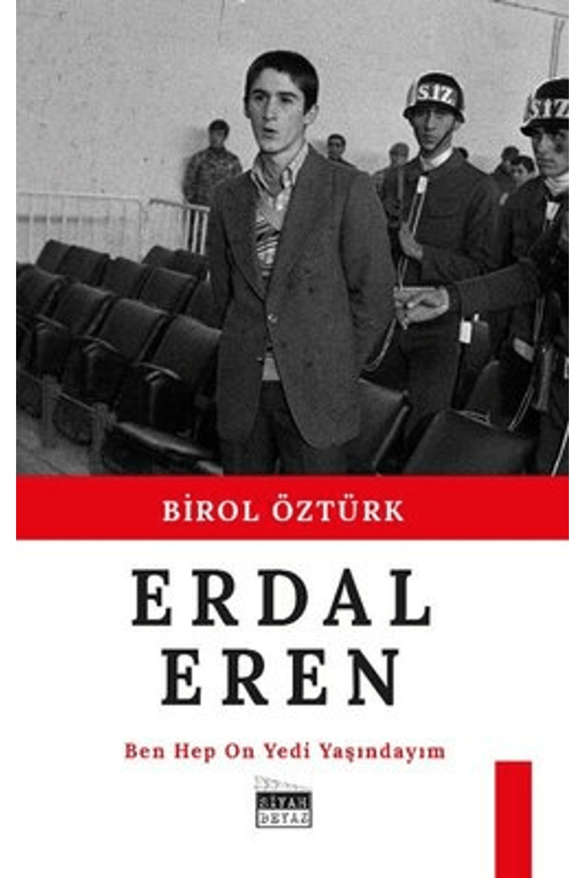 Siyah Beyaz Yayınları Erdal Eren