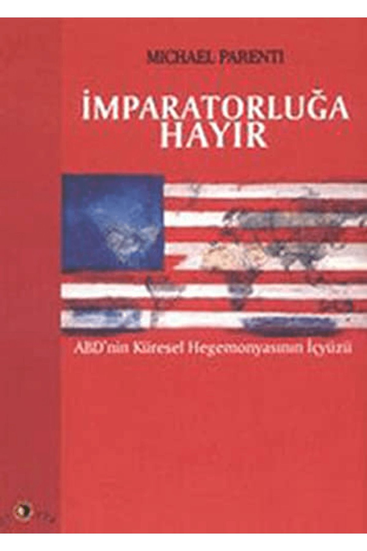 Ütopya Yayınevi İmparatorluğa Hayır
