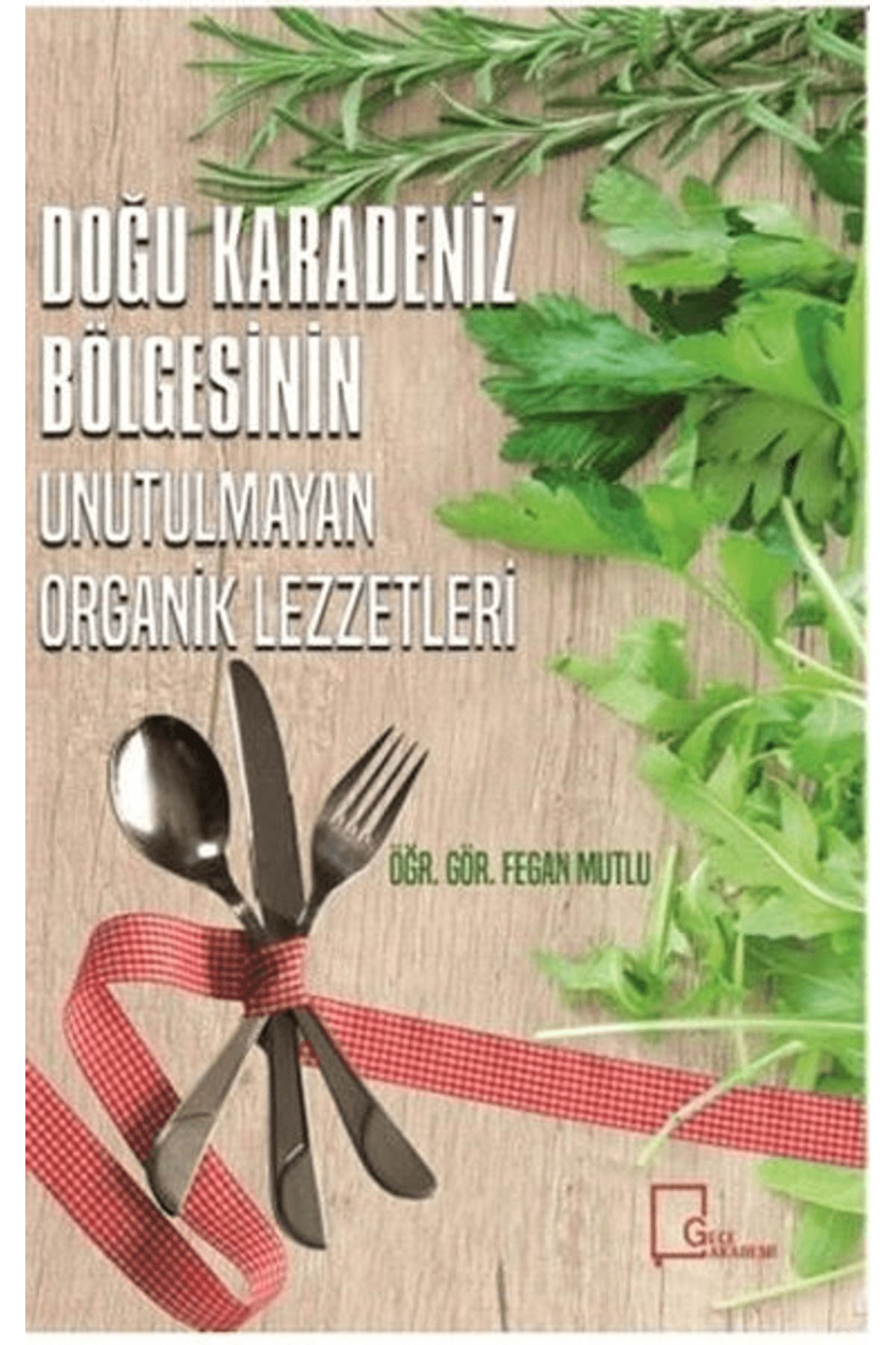 Gece Akademi Doğu Karadeniz Bölgesinin Unutulmayan Organik Lezzetleri