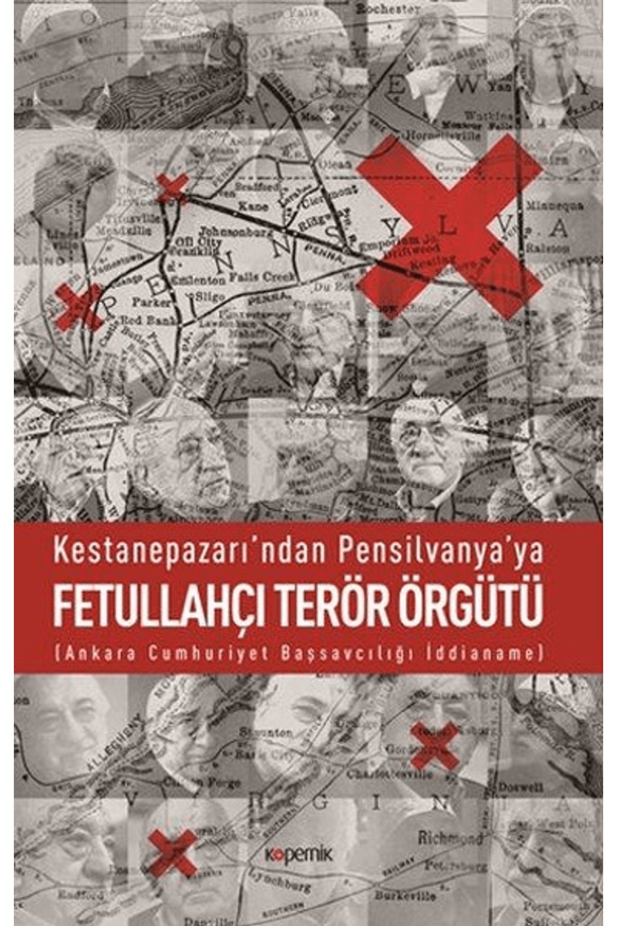 Kopernik Kitap Kestanepazarı’ndan Pensilvanya’ya Fetullahçı Terör Örgütü