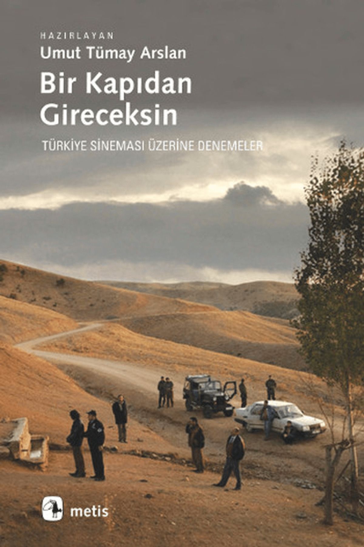 Metis Yayınları Bir Kapıdan Gireceksin
