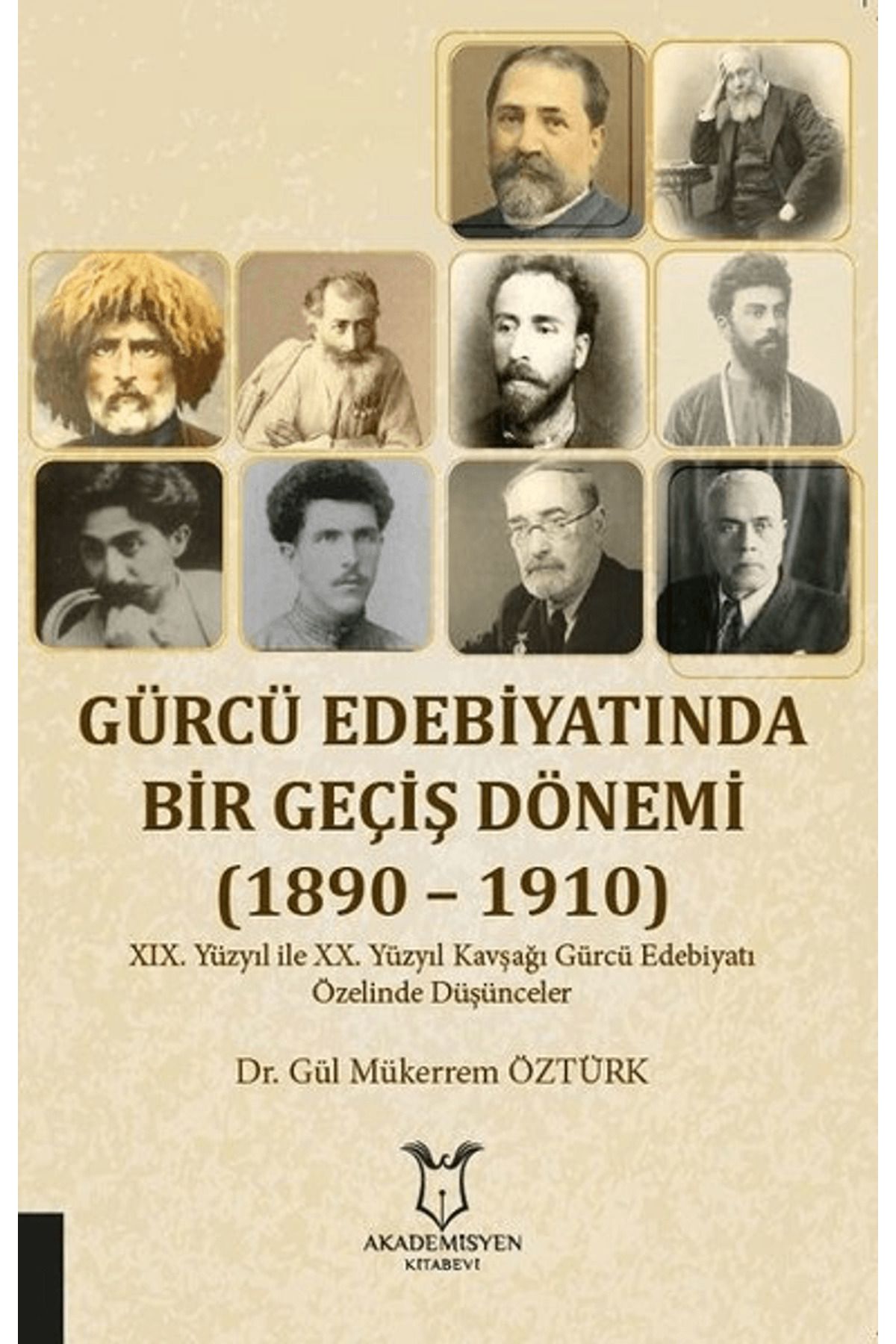 Akademisyen Kitabevi Gürcü Edebiyatında Bir Geçiş Dönemi (1890 – 1910)