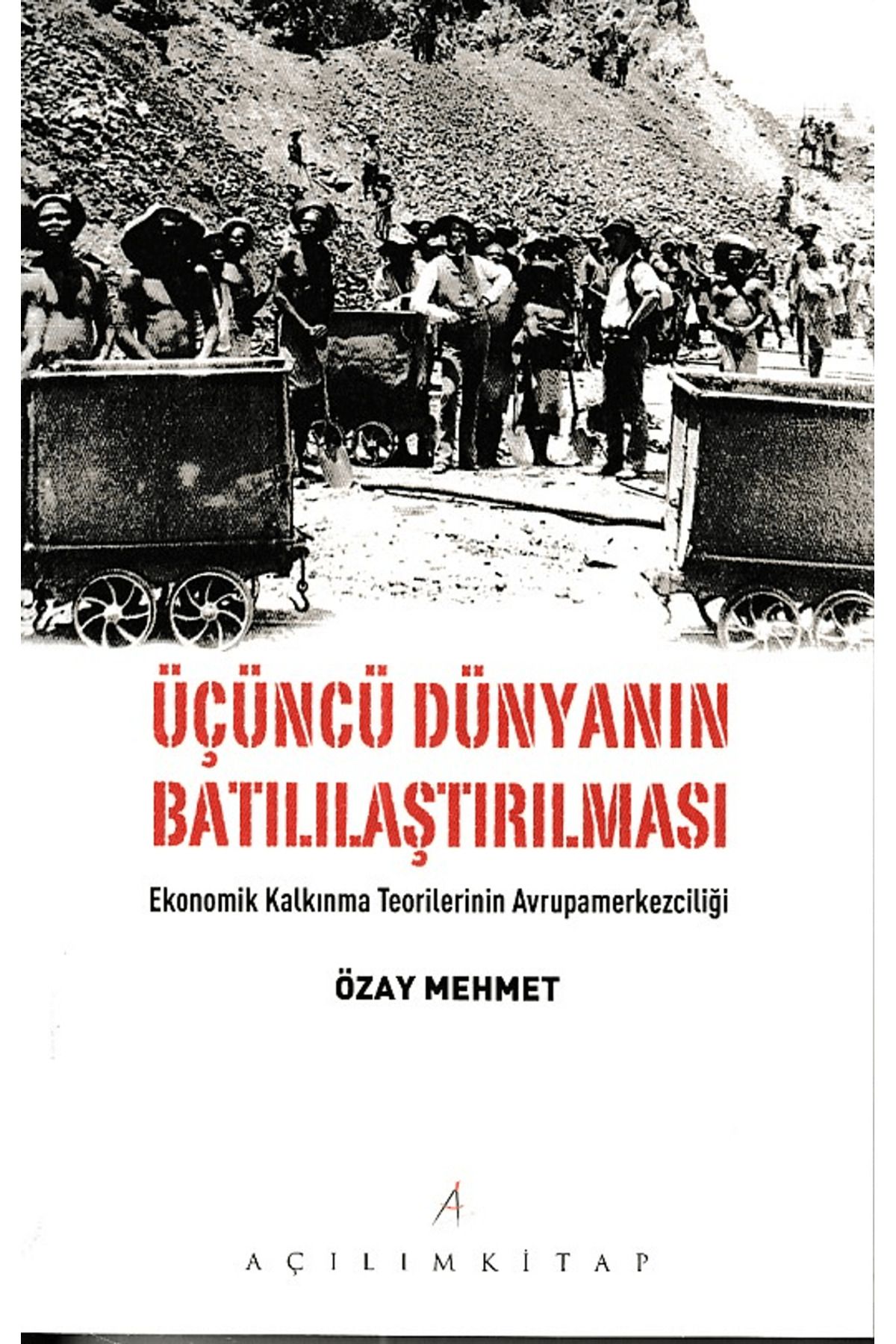 Açılım Kitap Üçüncü Dünyanın Batılılaştırılması