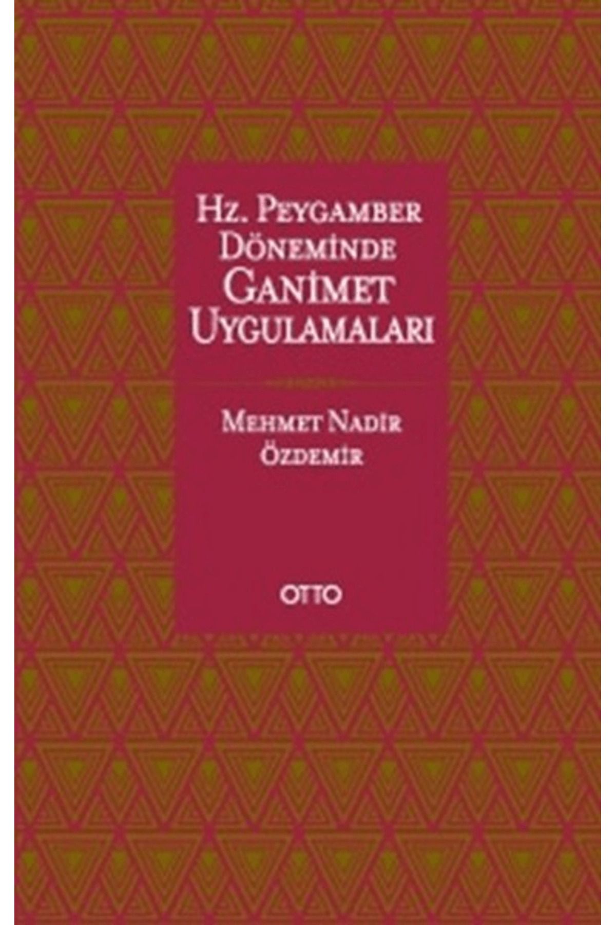 Otto Yayınları Hz. Peygamber Döneminde Ganimet Uygulamaları