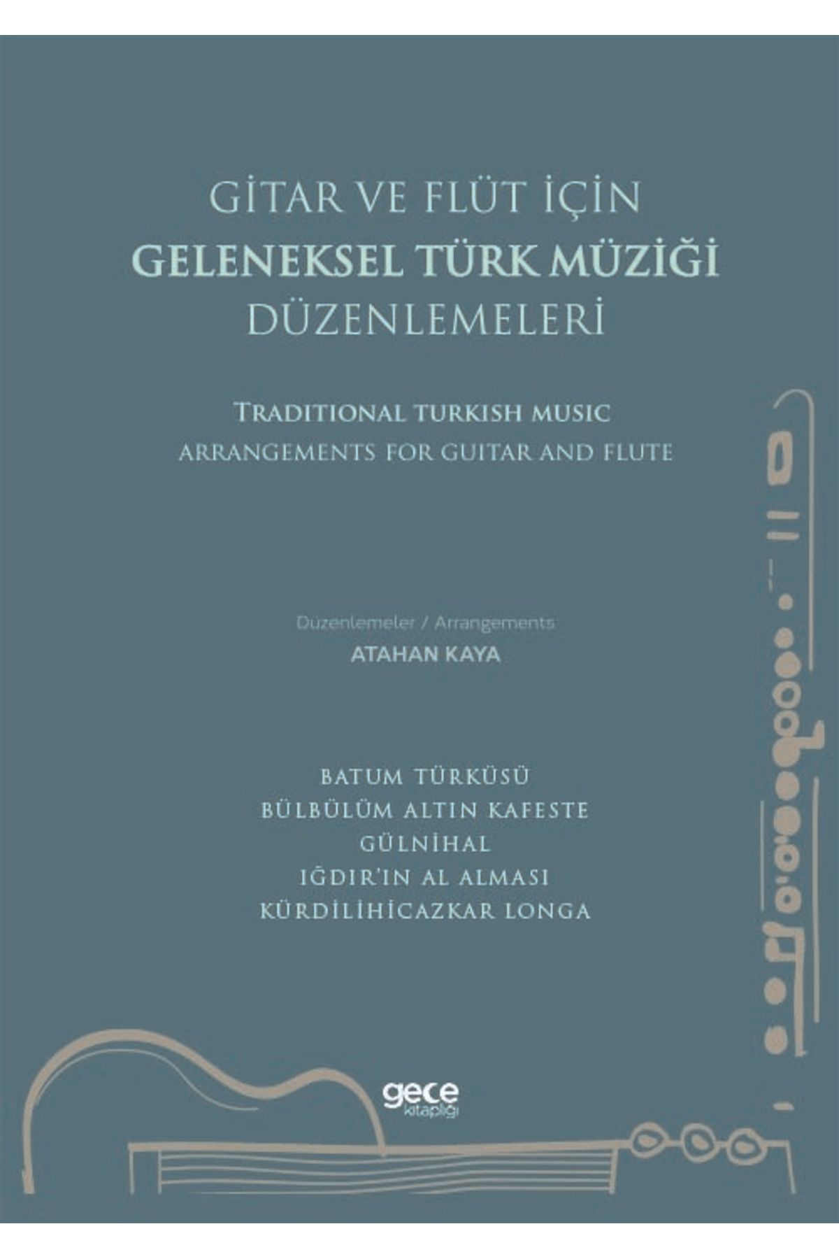Gece Kitaplığı Gitar ve Flüt Için Geleneksel Türk Müziği Düzenlemeleri