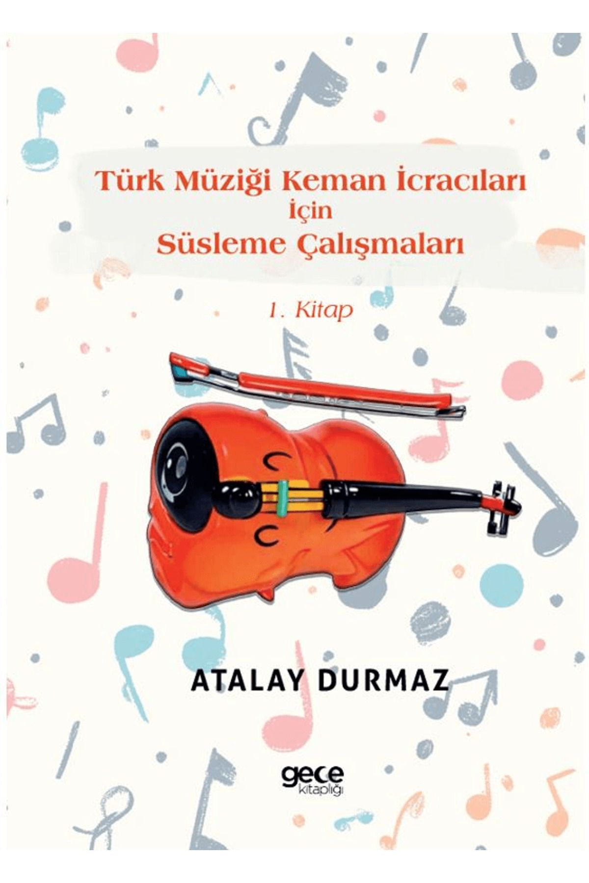 Gece Kitaplığı Türk Müziği Keman İcracıları İçin Süsleme Çalışmaları