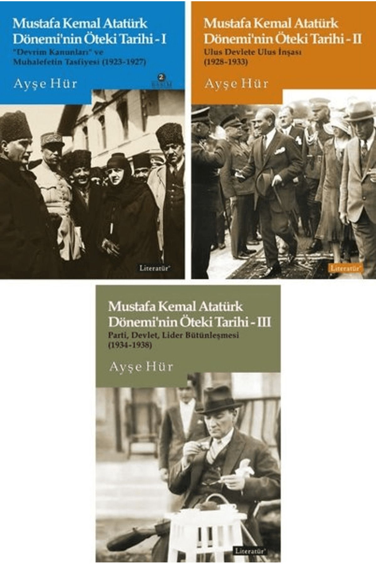 Literatür Yayıncılık Mustafa Kemal Atatürk Dönemi’nin Öteki Tarihi Seti (3 Kitap Set)