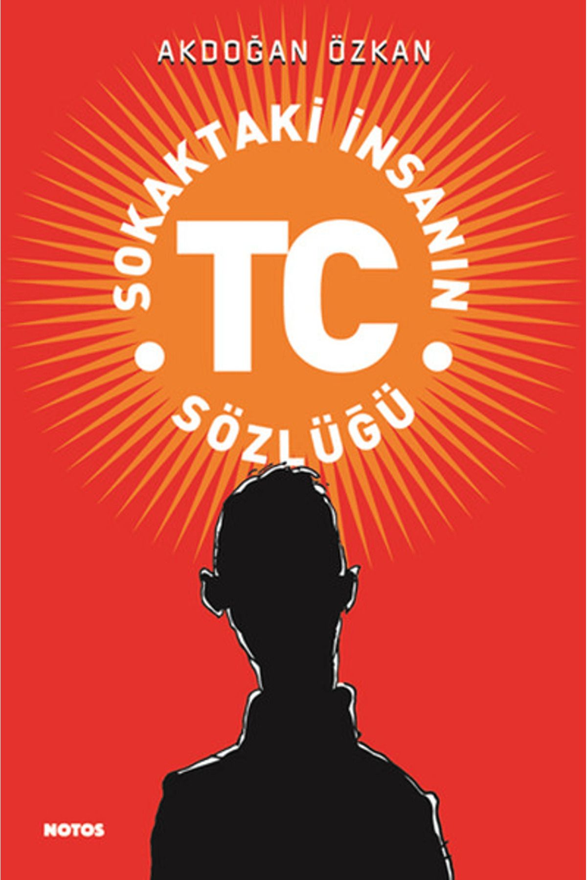 Notos Kitap Sokaktaki İnsanın TC Sözlüğü
