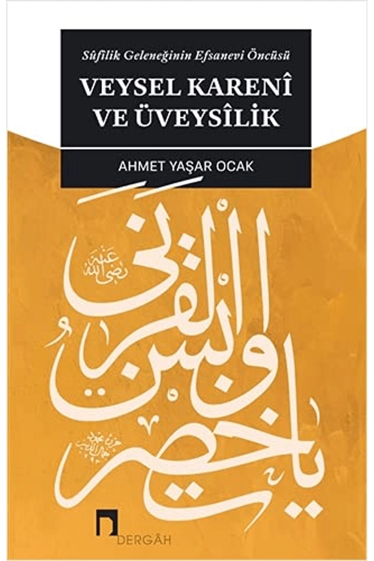 Dergah Yayınları Veysel Kareni ve Üveysilik