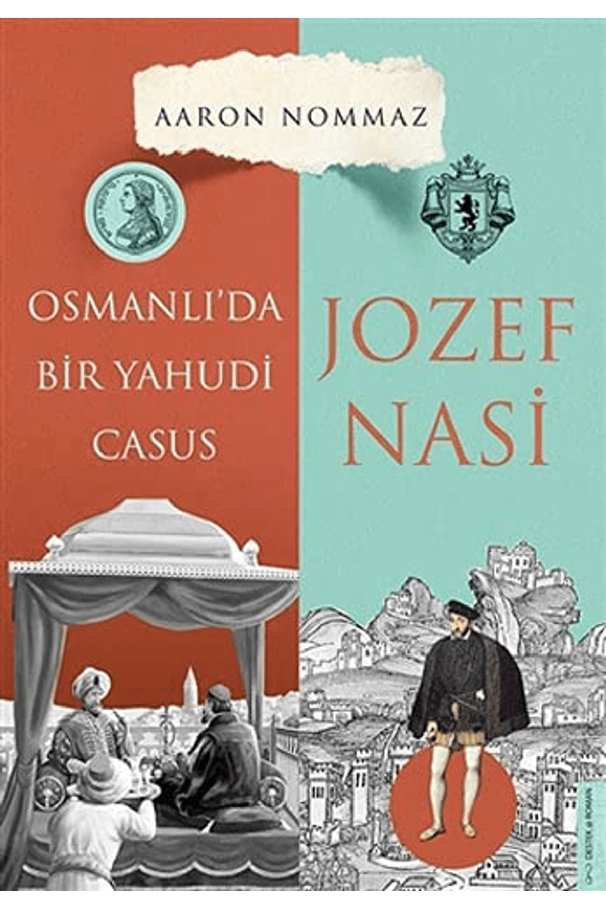 Destek Yayınları Osmanlı’da Bir Yahudi Casus - Josef Nasi