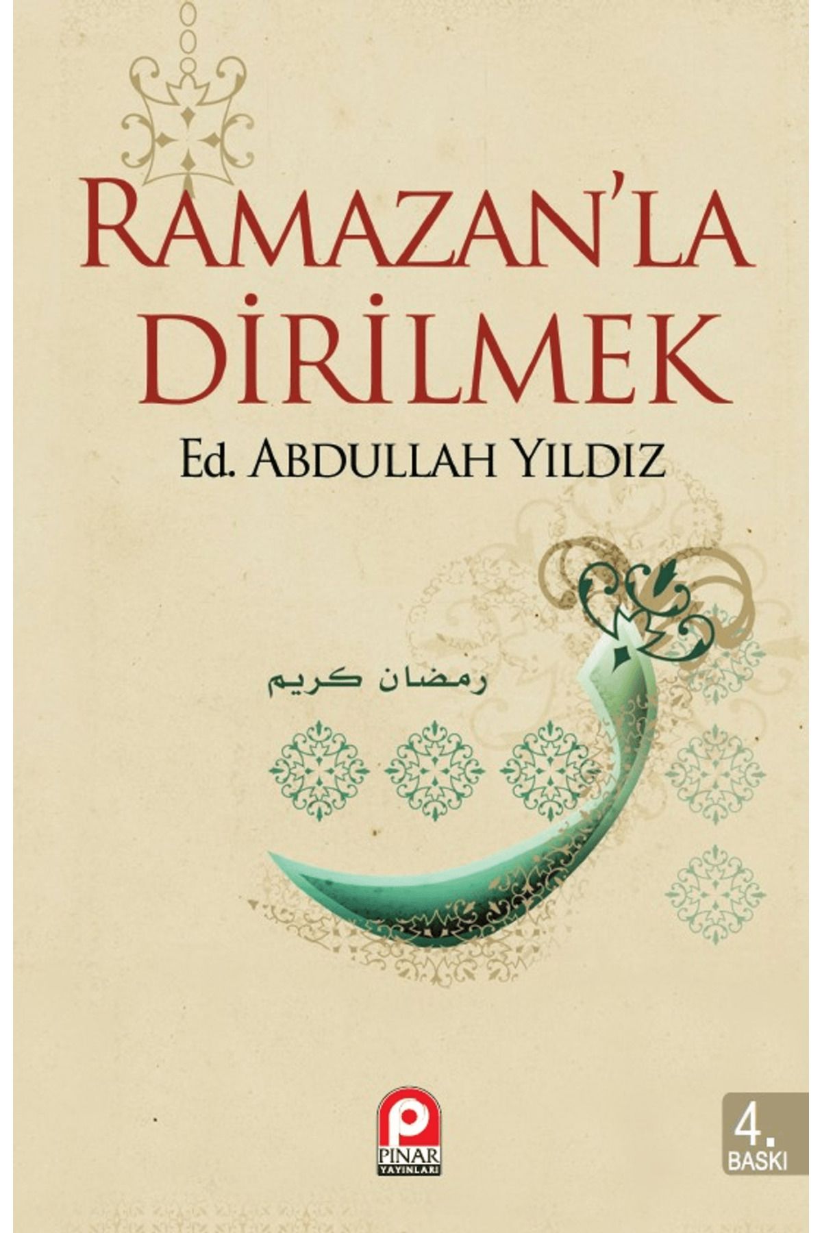 Pınar Yayınları Ramazanla Dirilmek