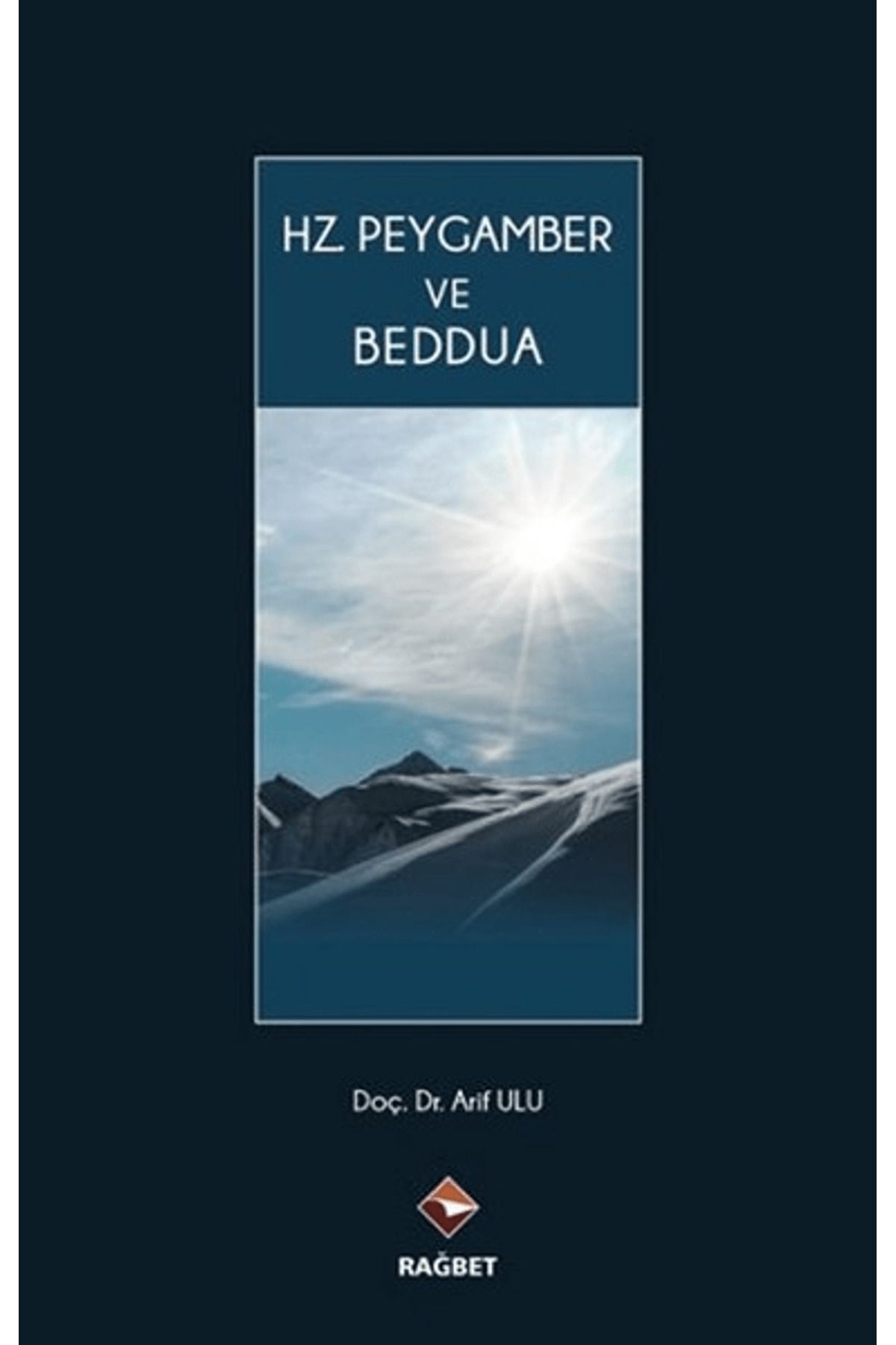 Rağbet Yayınları Hz. Peygamber ve Beddua