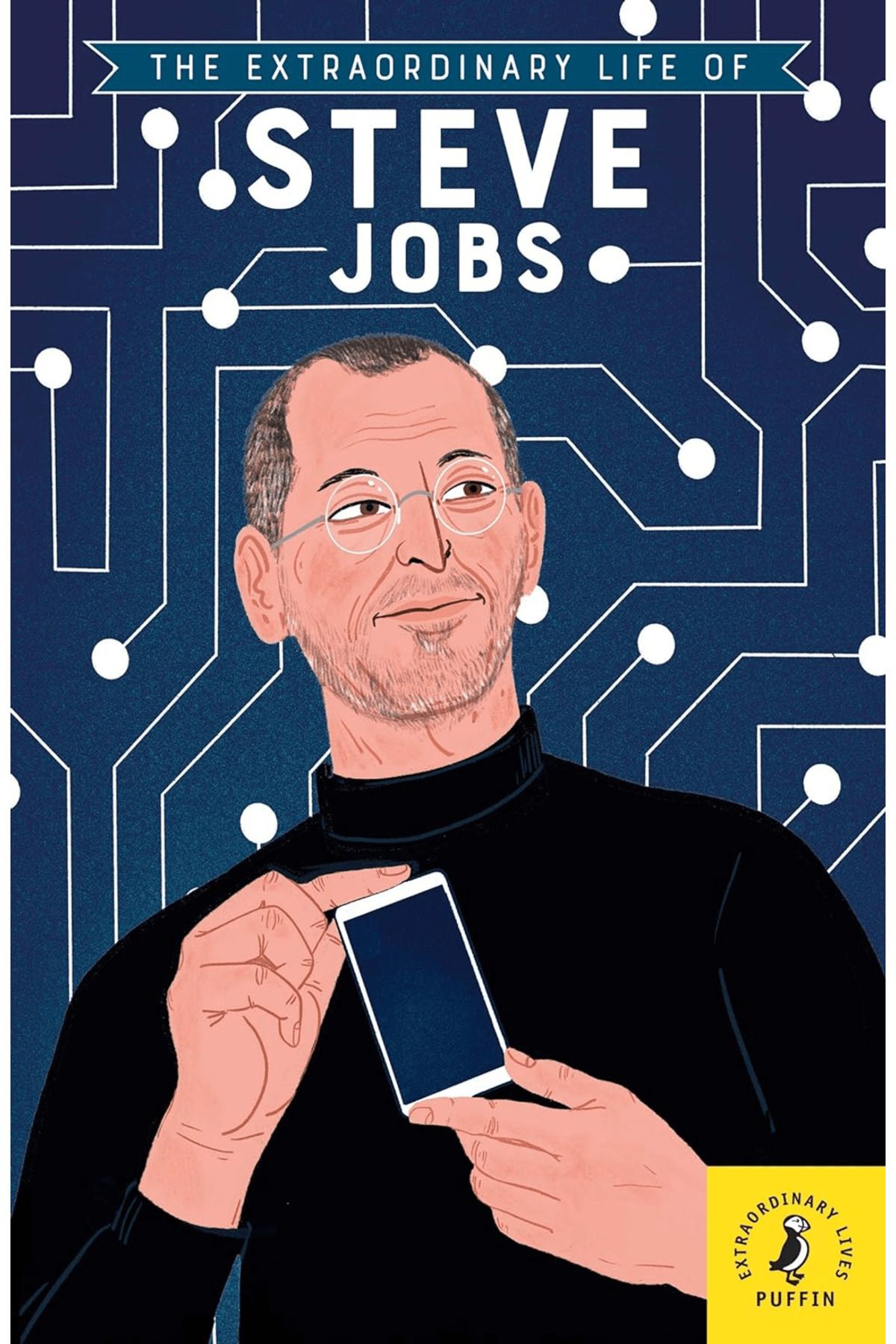 Puffin Books The Extraordinary Life of Steve Jobs