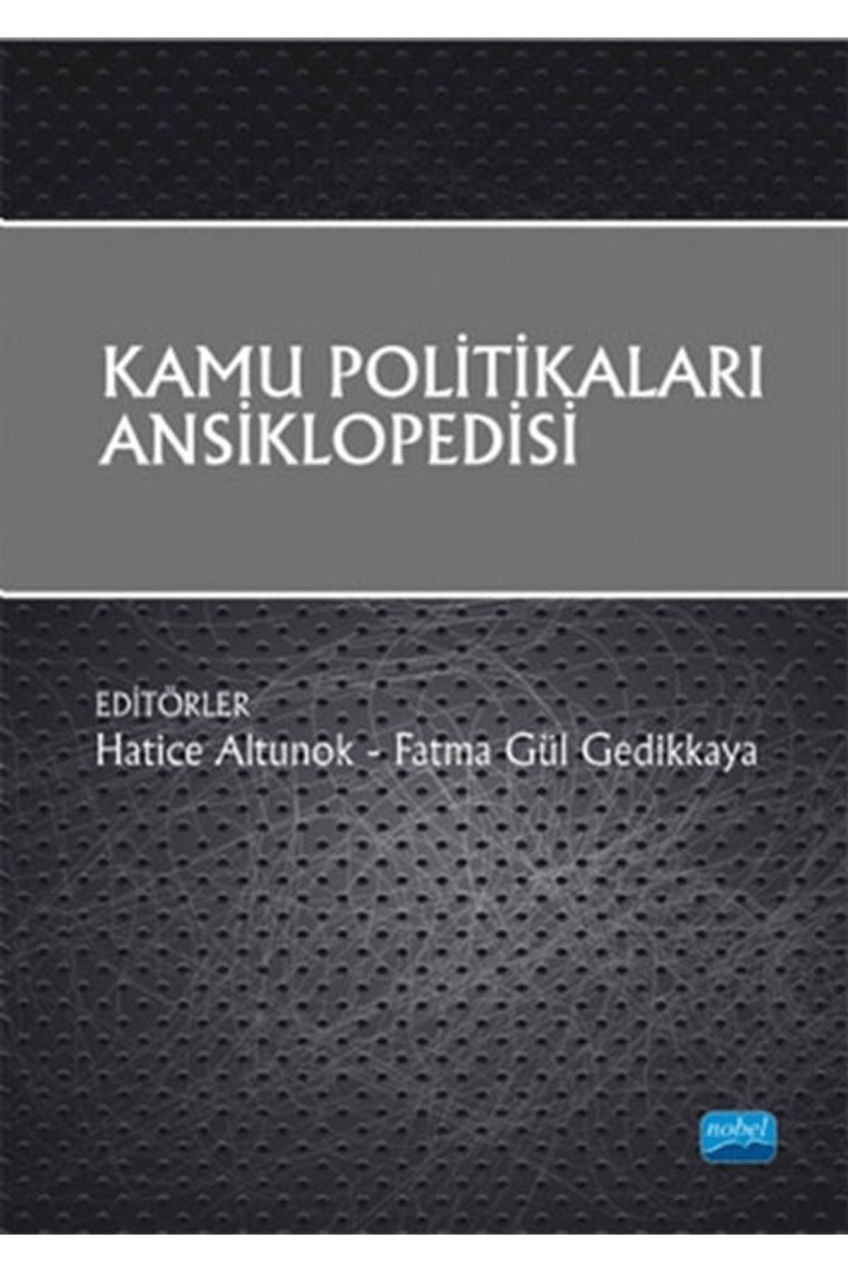 Nobel Akademik Yayıncılık Kamu Politikaları Ansiklopedisi