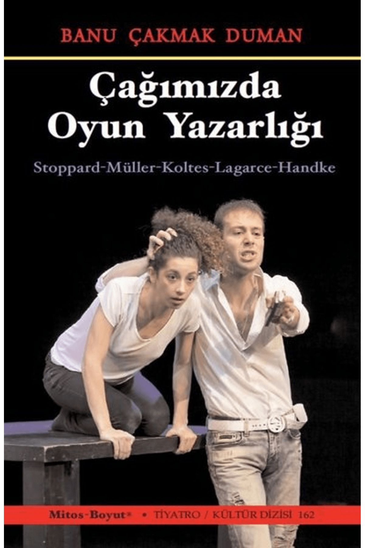 Mitos Boyut Yayınları Çağımızda Oyun Yazarlığı