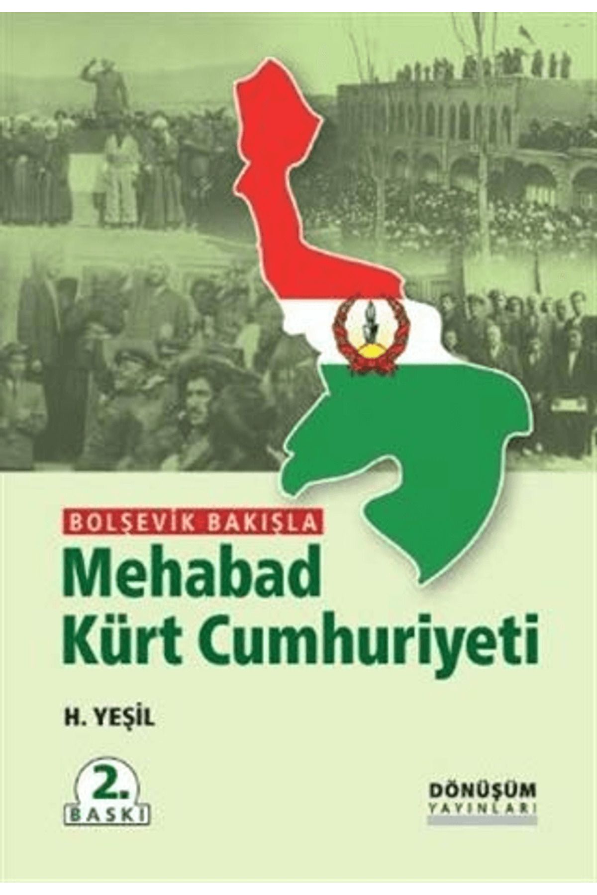 Dönüşüm Yayınları Bolşevik Bakışla Mehabad Kürt Cumhuriyeti
