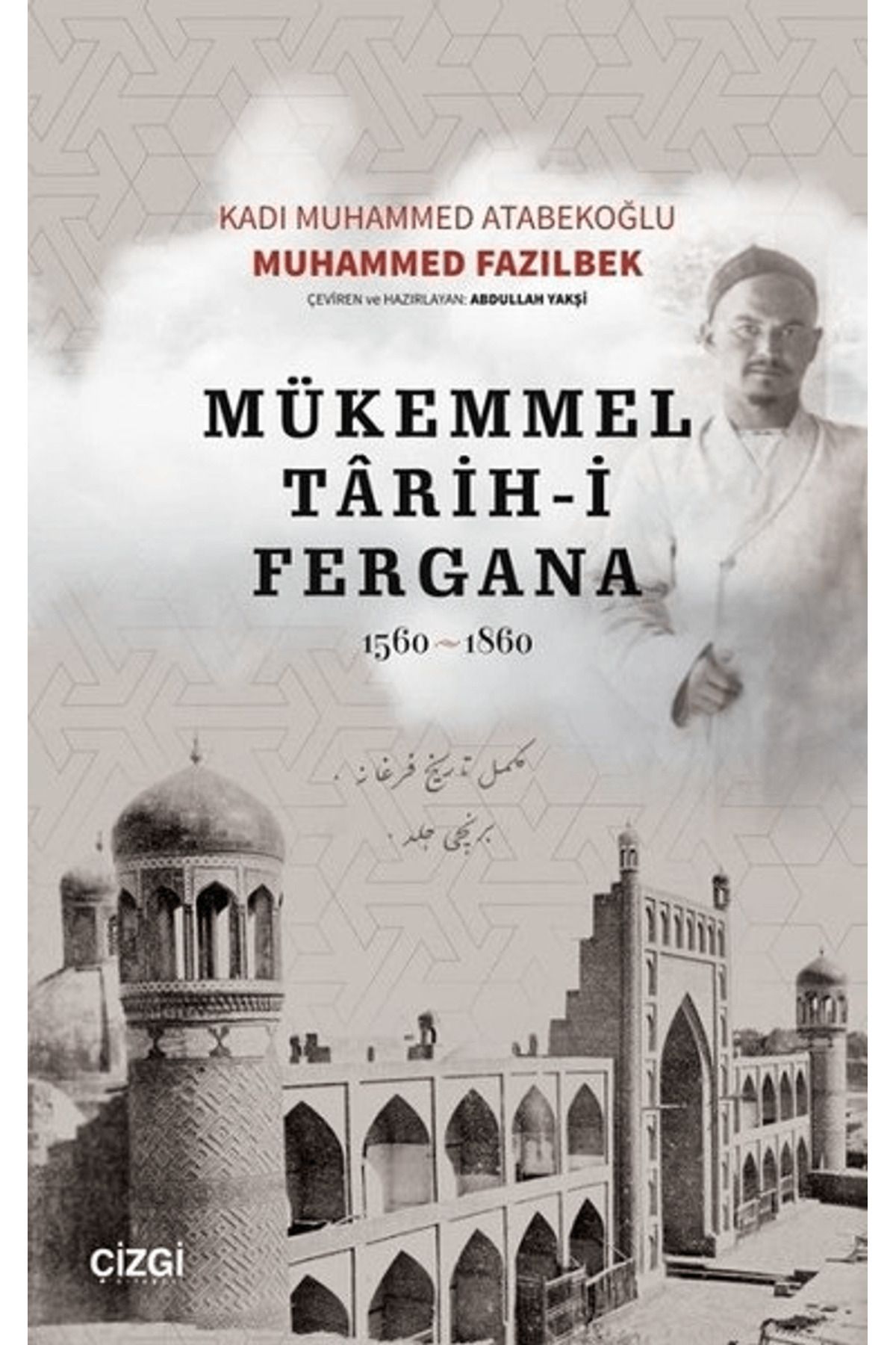 Çizgi Kitabevi Yayınları Mükemmel Tarih-i Fergana 1560-1860