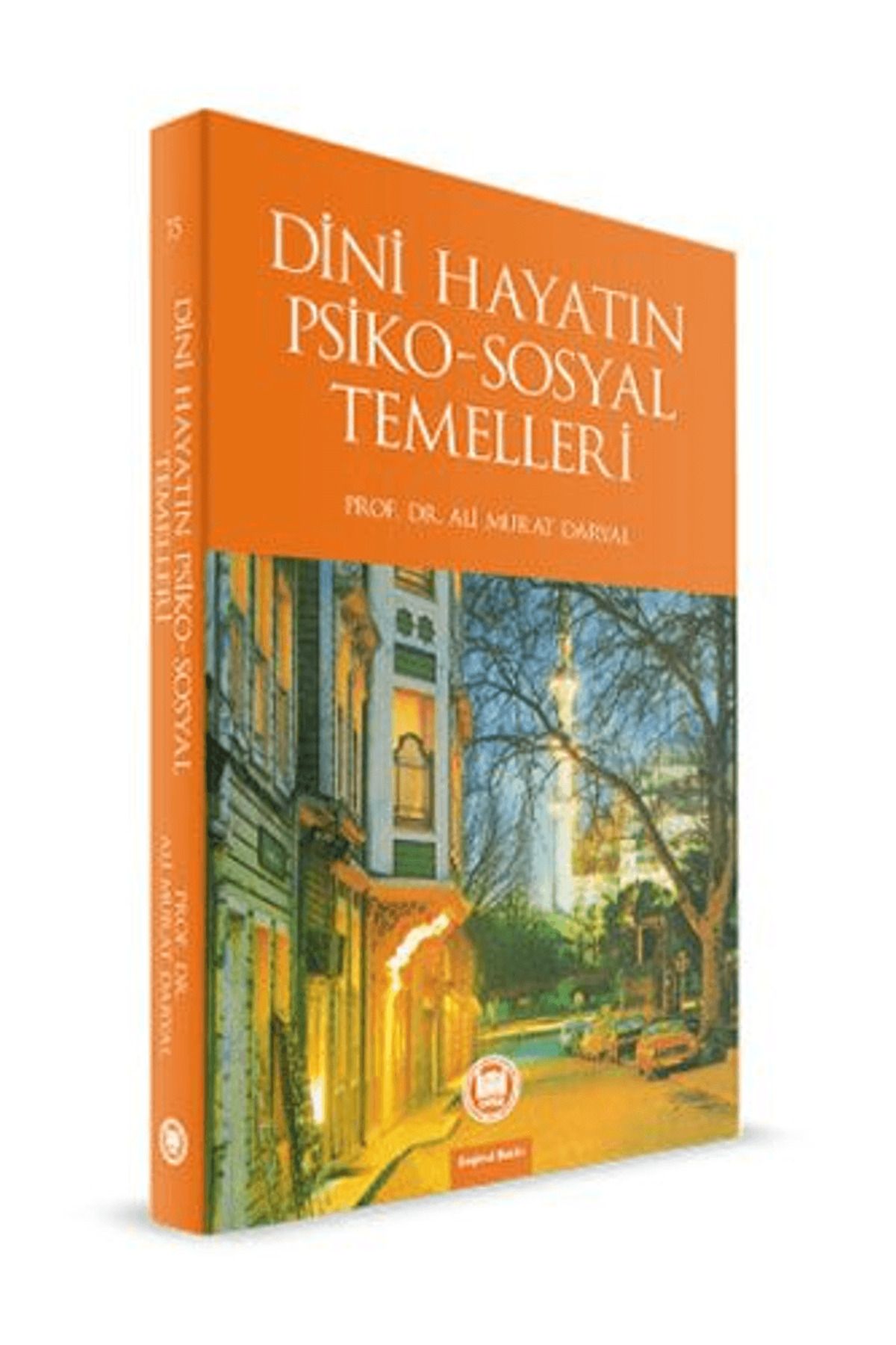 Marmara Üniversitesi İlahiyat Fakültesi Vakfı Dini Hayatın Psiko-Sosyal Temelleri