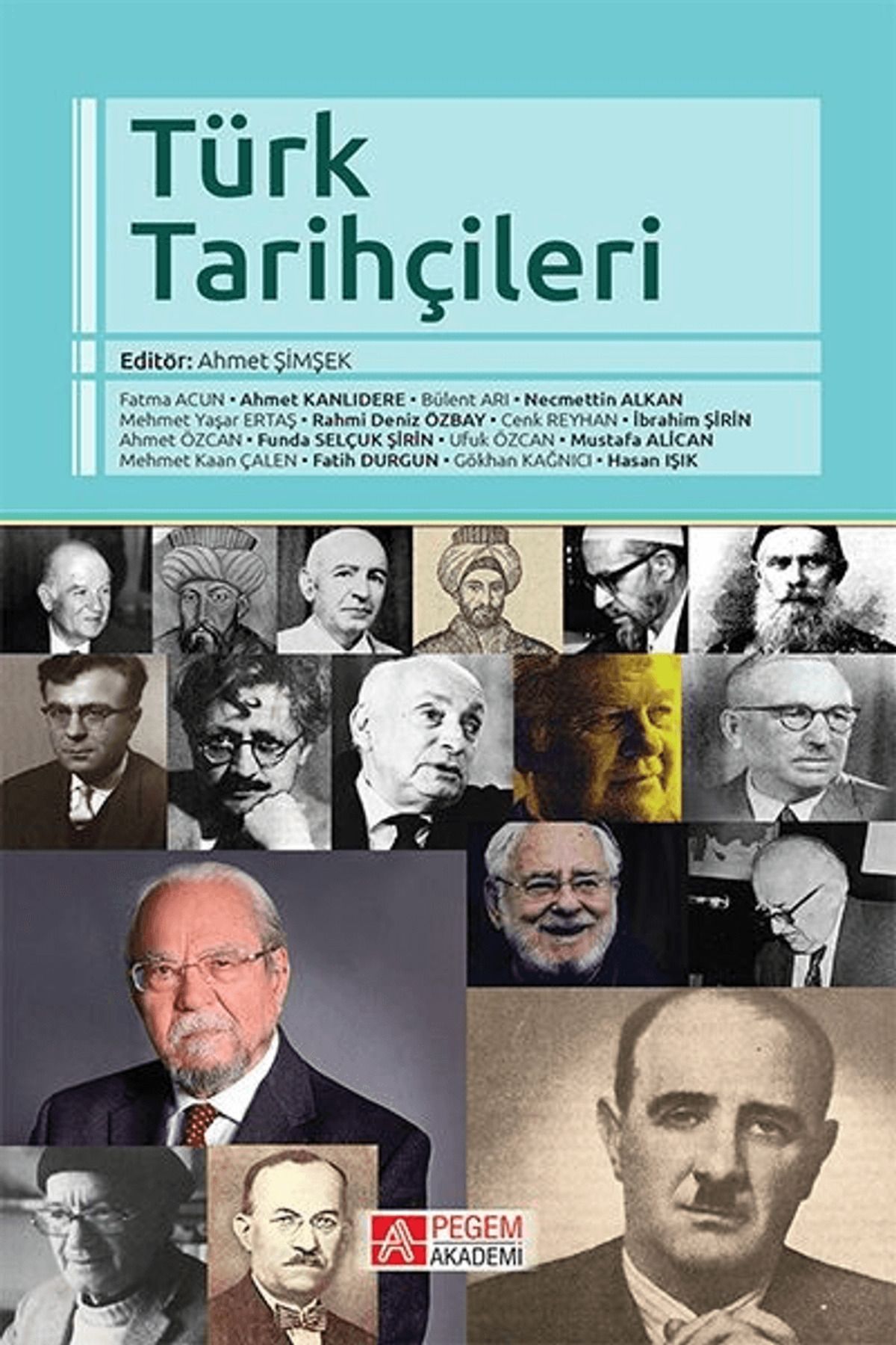 Pegem Akademi Yayıncılık Türk Tarihçileri