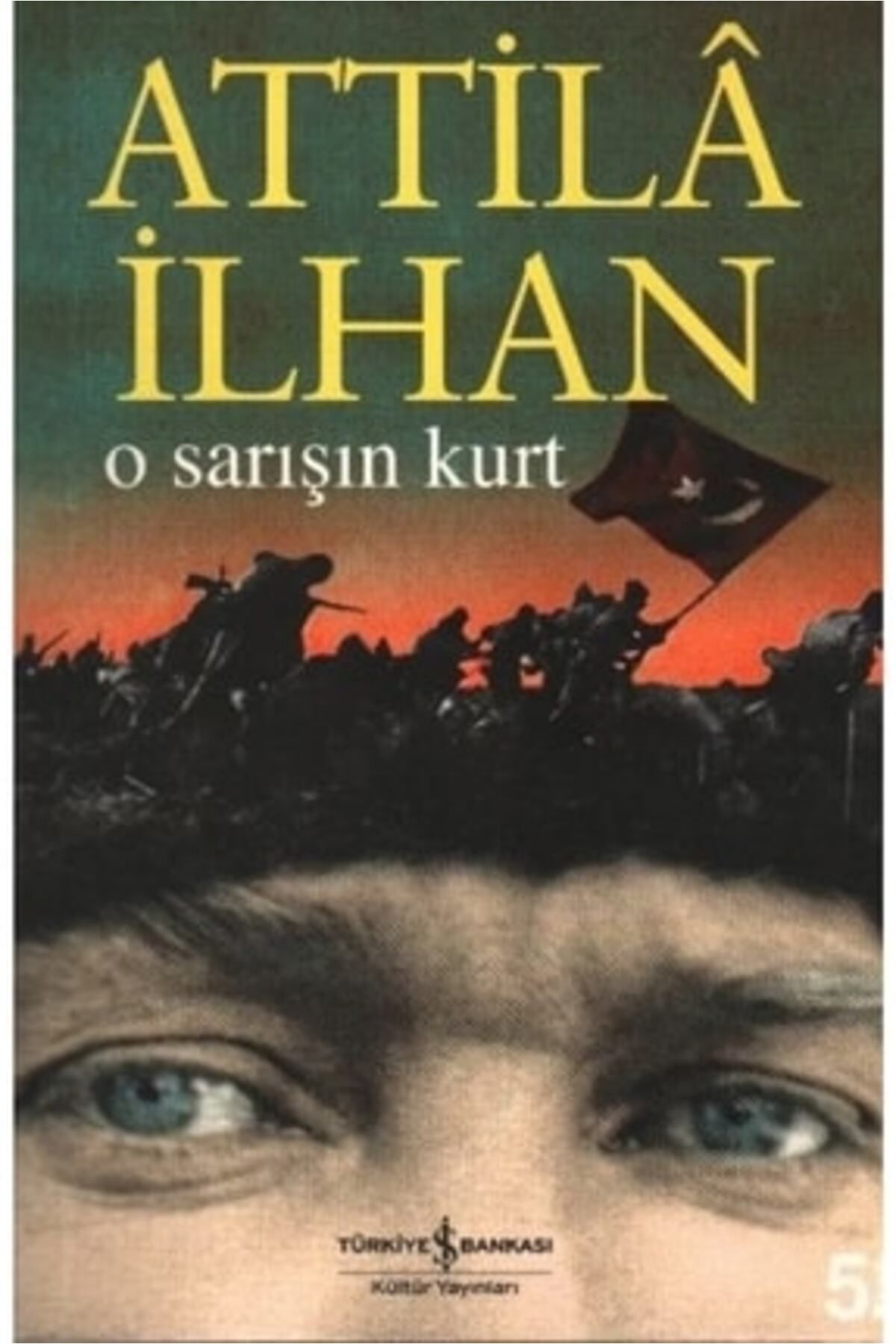 TÜRKİYE İŞ BANKASI KÜLTÜR YAYINLARI (kitap) O Sarışın Kurt + Okuma Sticker'ları