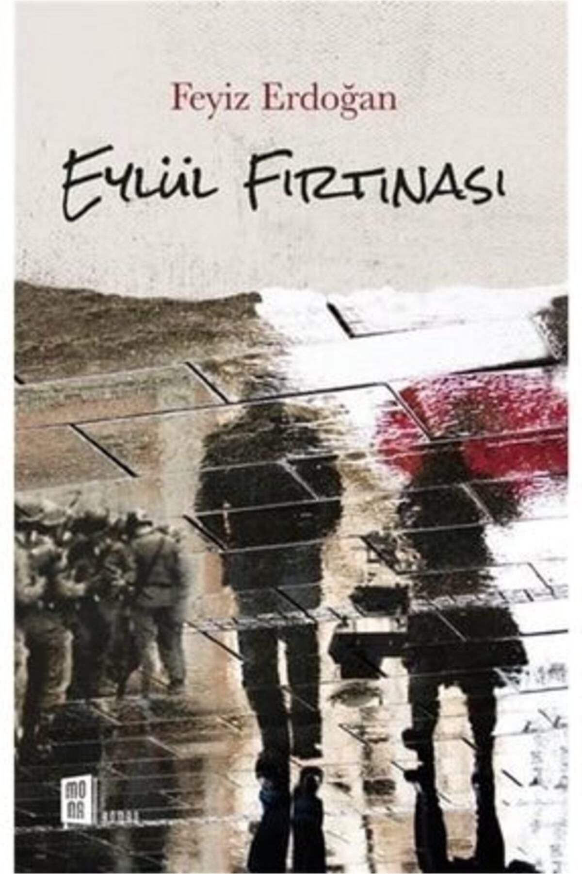 Mona Kitap Eylül Fırtınası - Feyiz Erdoğan + Okuma Sticker'ları