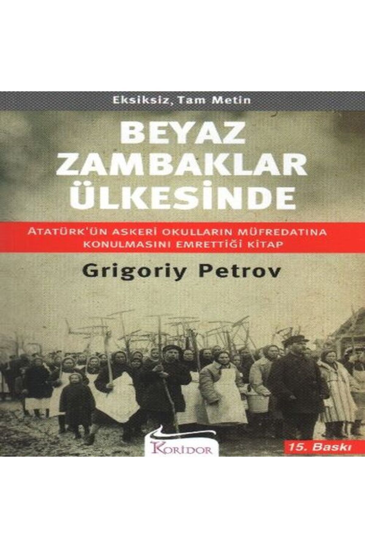 Destek Yayınları Beyaz Zambaklar Ülkesinde