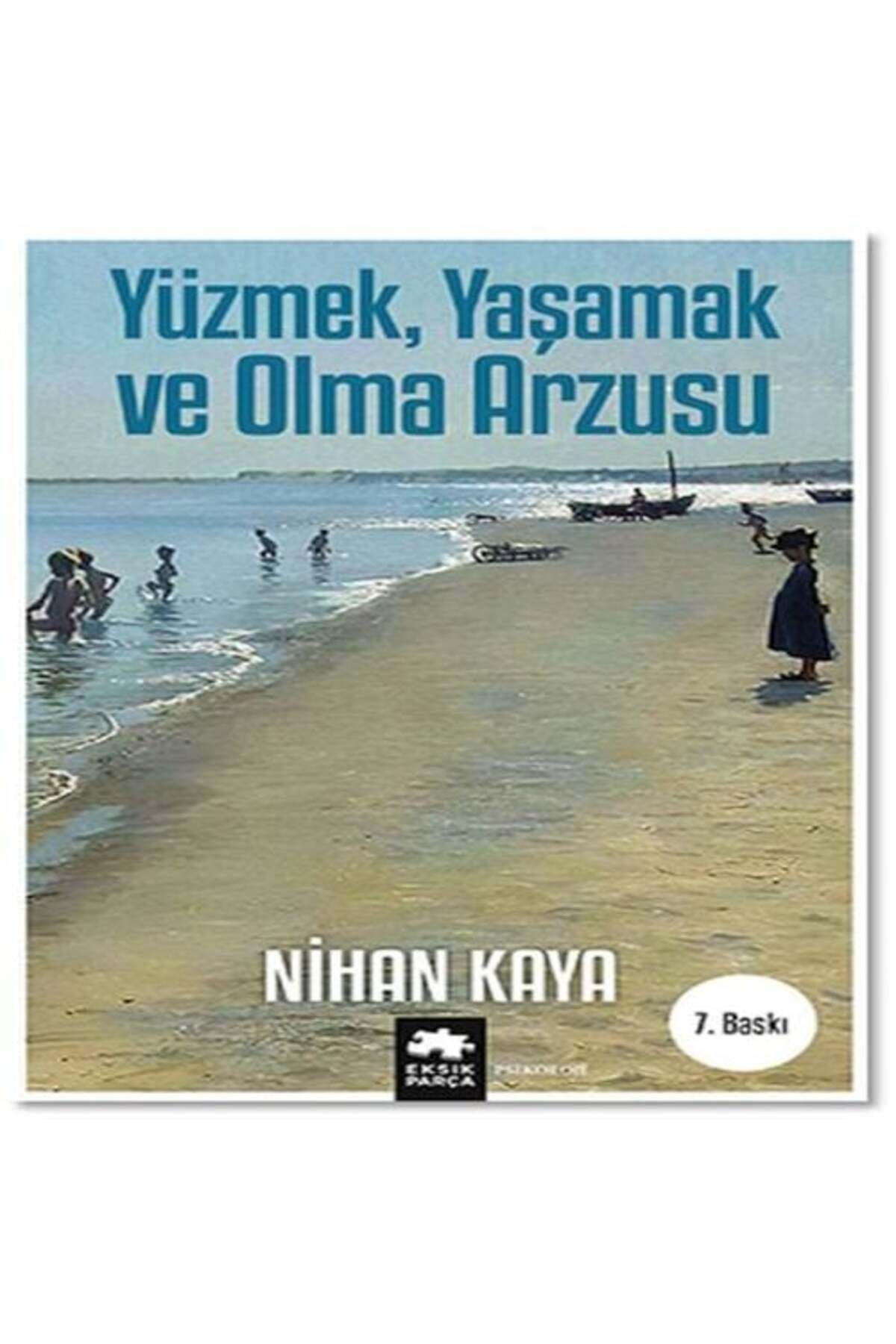 Destek Yayınları Yüzmek Yaşamak ve Olma Arzusu
