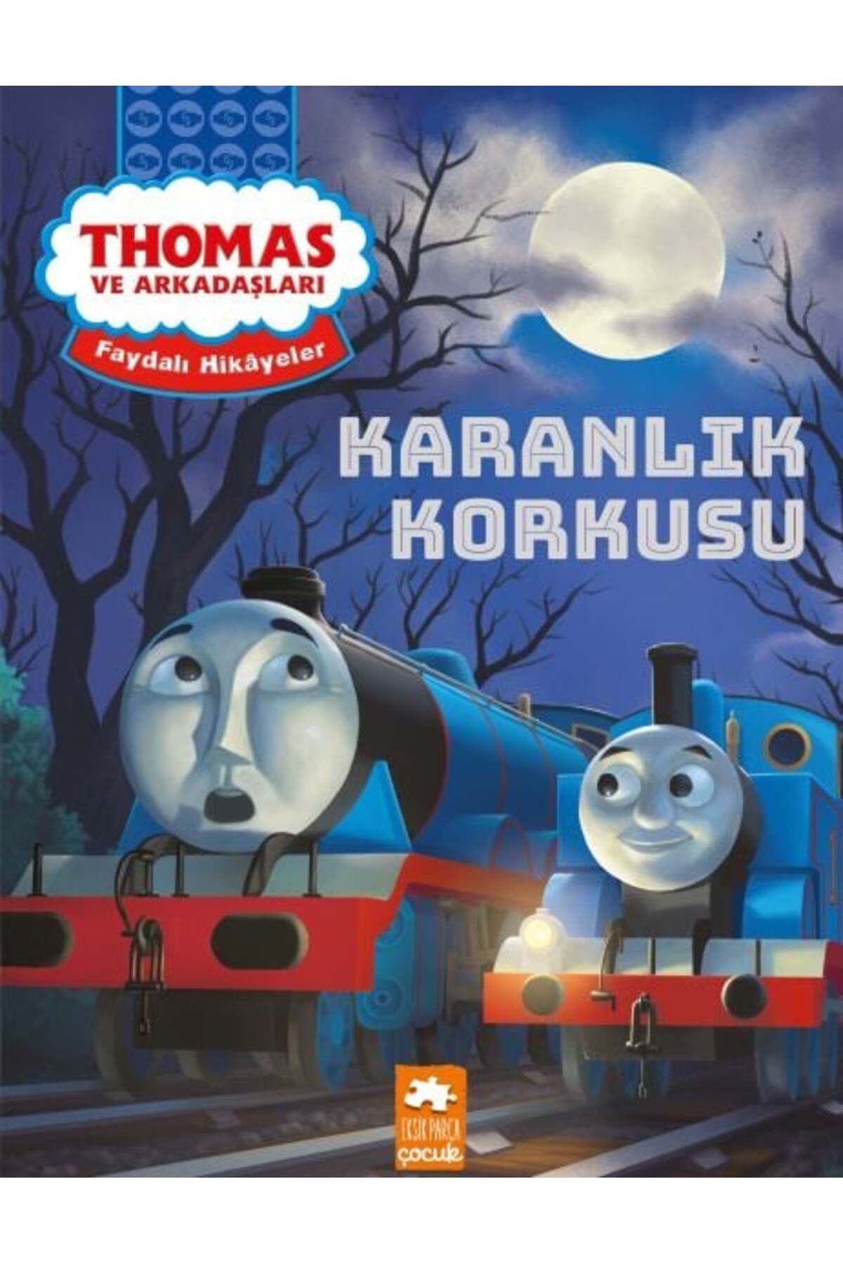 Destek Yayınları Thomas ve Arkadaşları Faydalı Hikayeler Karanlık Korkusu