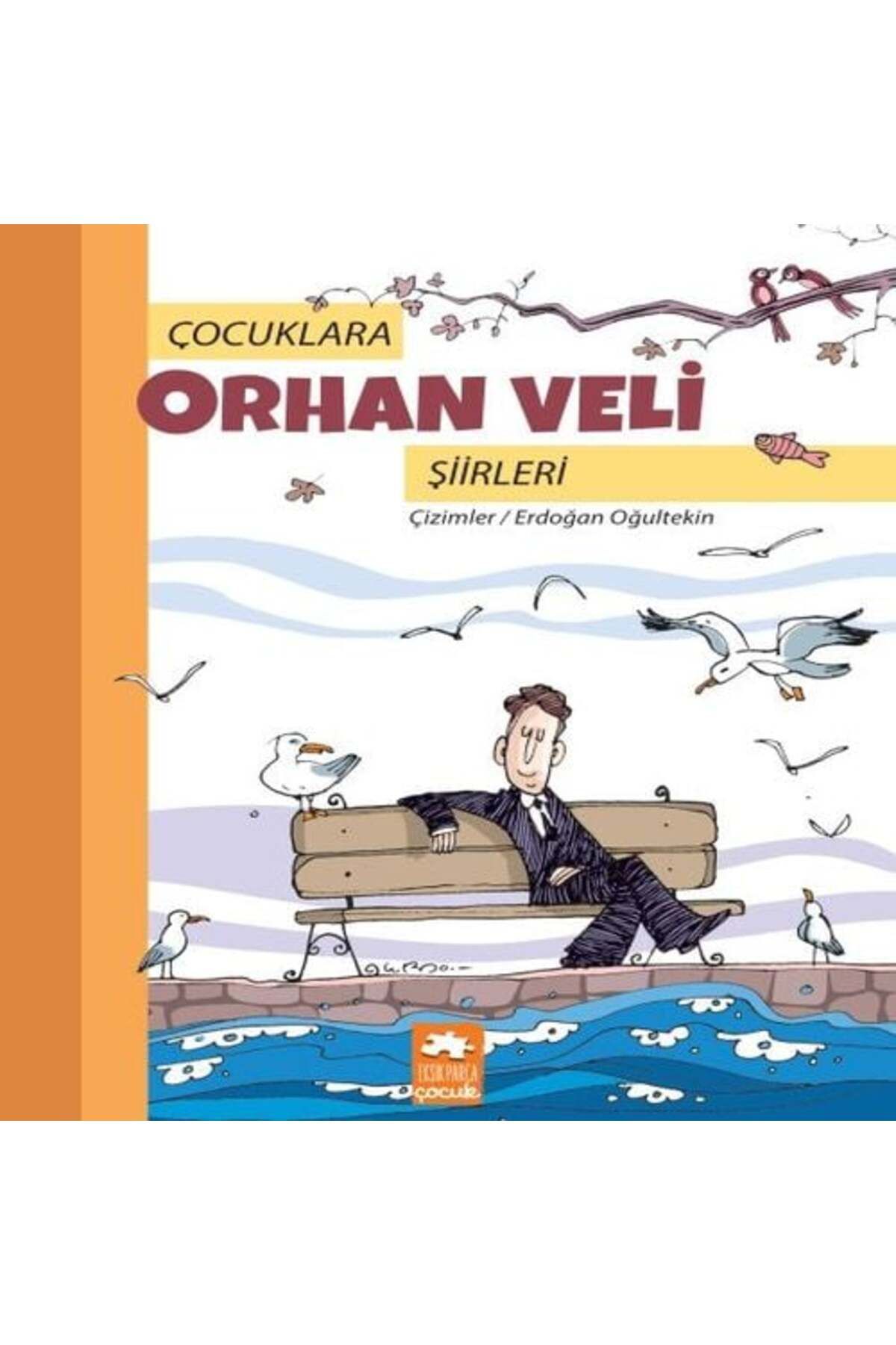 Destek Yayınları Çocuklara Orhan Veli Şiirleri