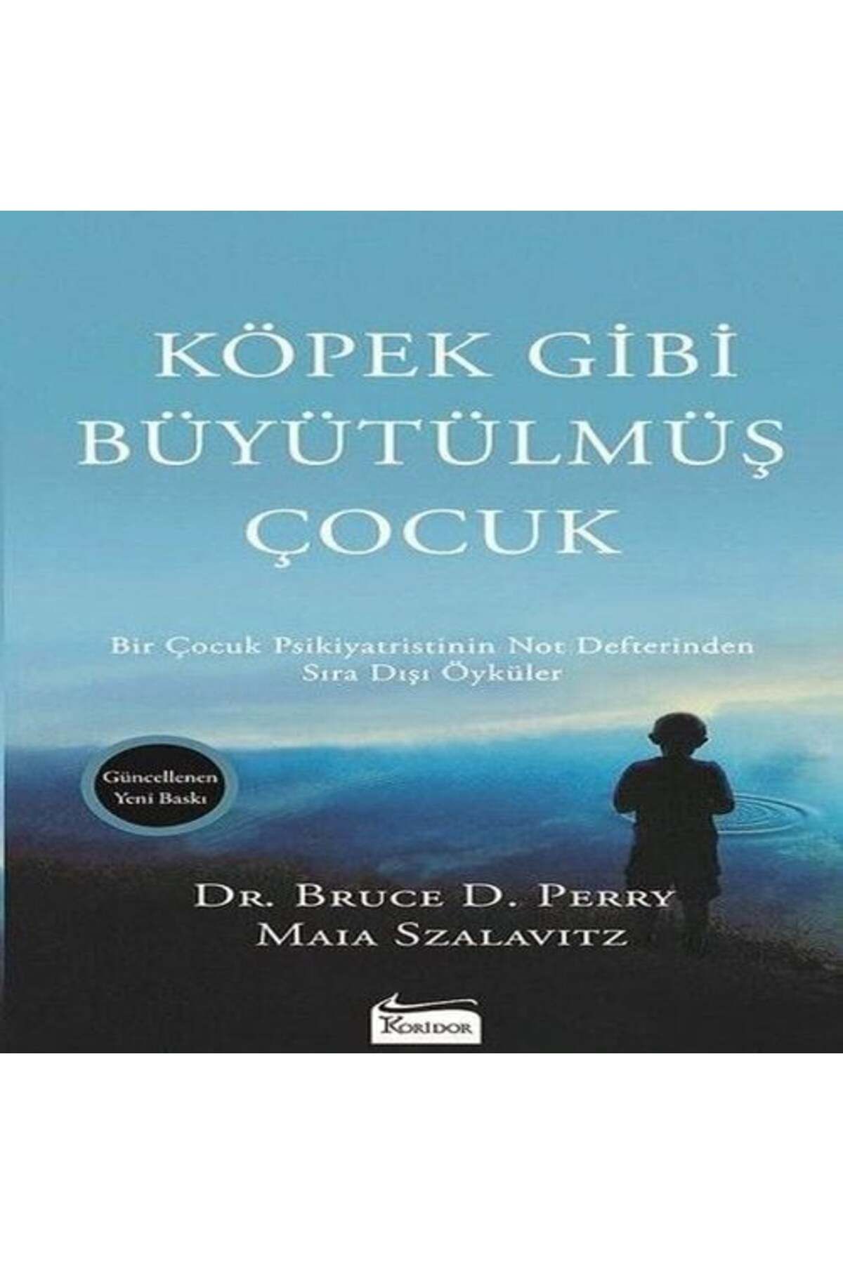 Destek Yayınları Köpek Gibi Büyütülmüş Çocuk