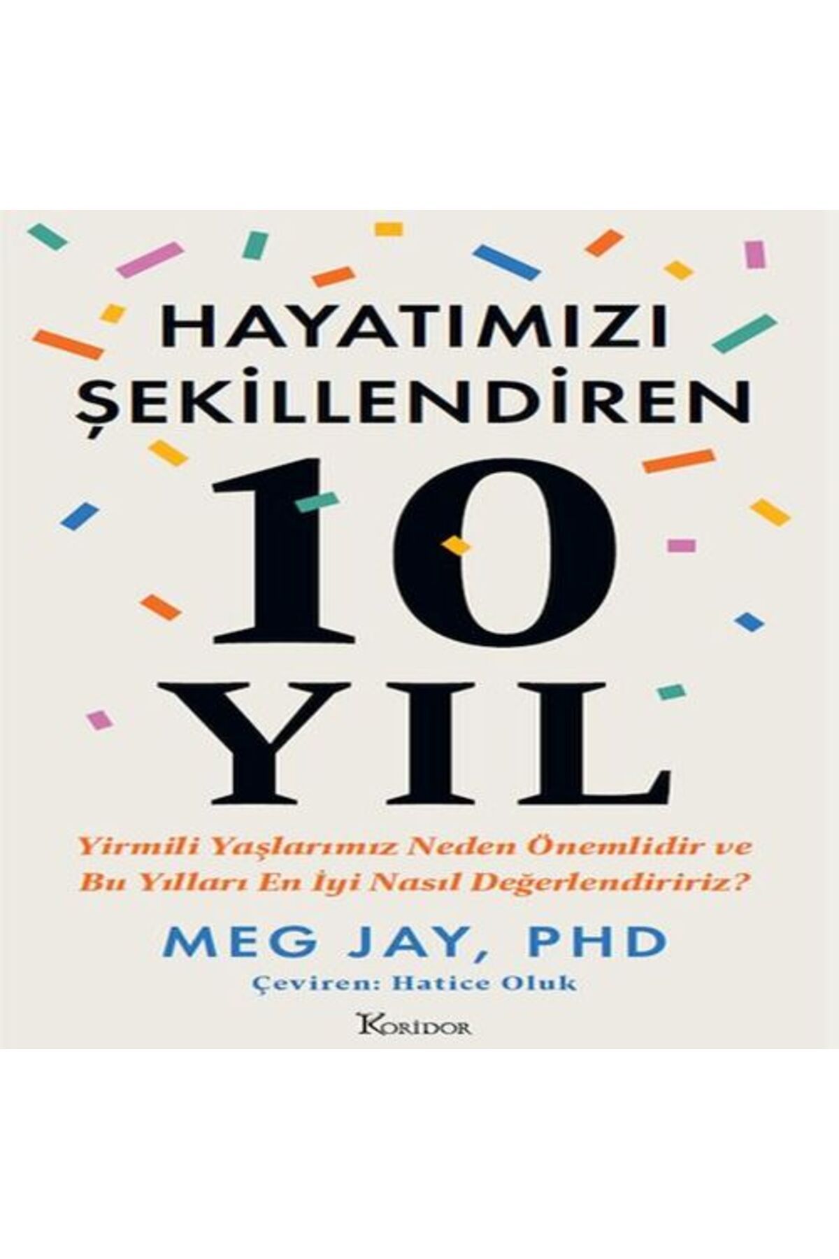 Destek Yayınları Hayatımızı Şekillendiren 10 Yıl