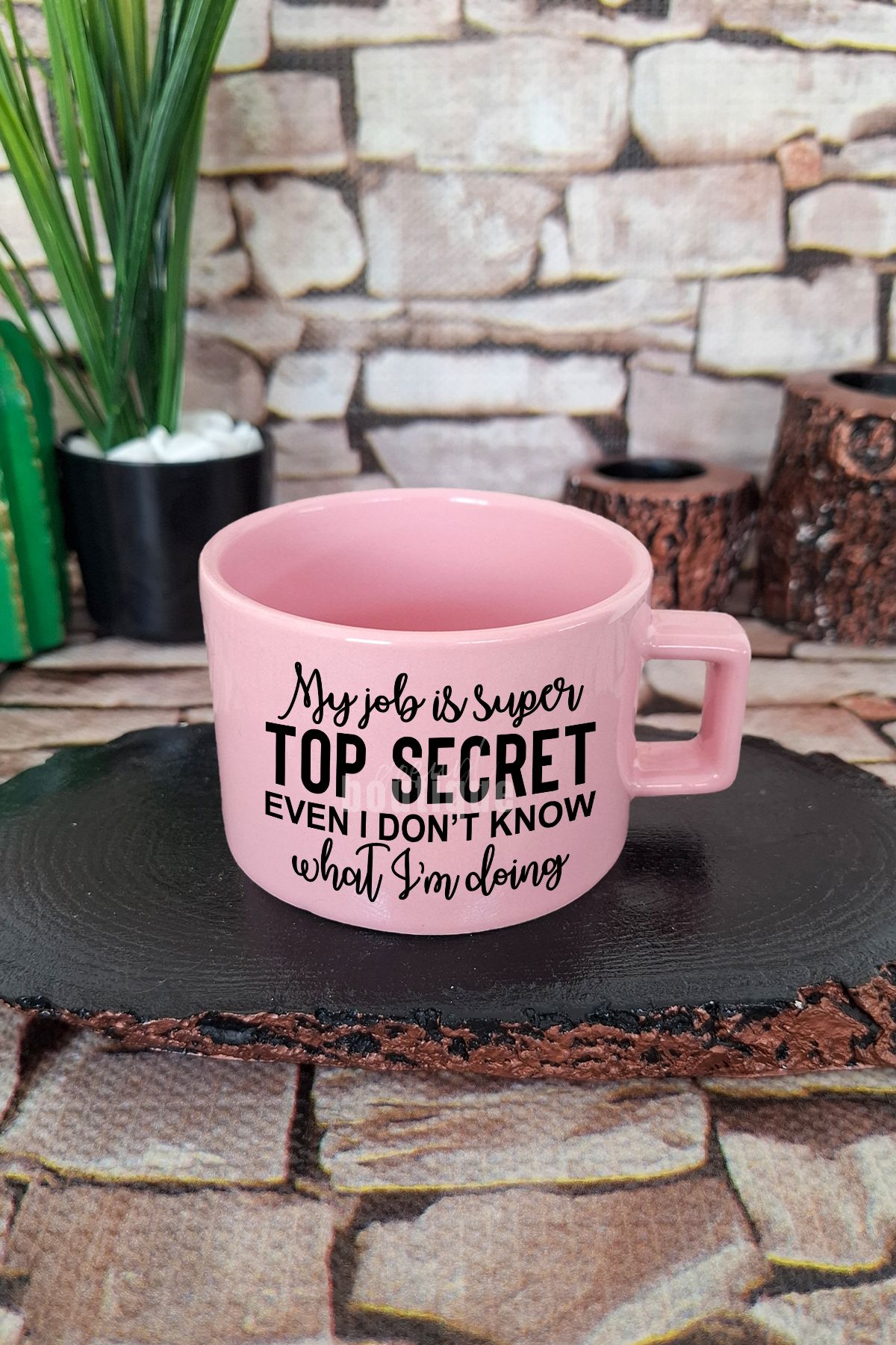 qoeuyl boutique My job top secret, I don't know what I'm doing Kare Kulplu Fincan Pembe Kupa Bardak