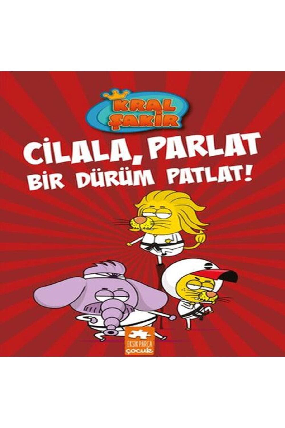 Destek Yayınları Kral Şakir 13 Cilala Parlat Bir Dürüm Patlat
