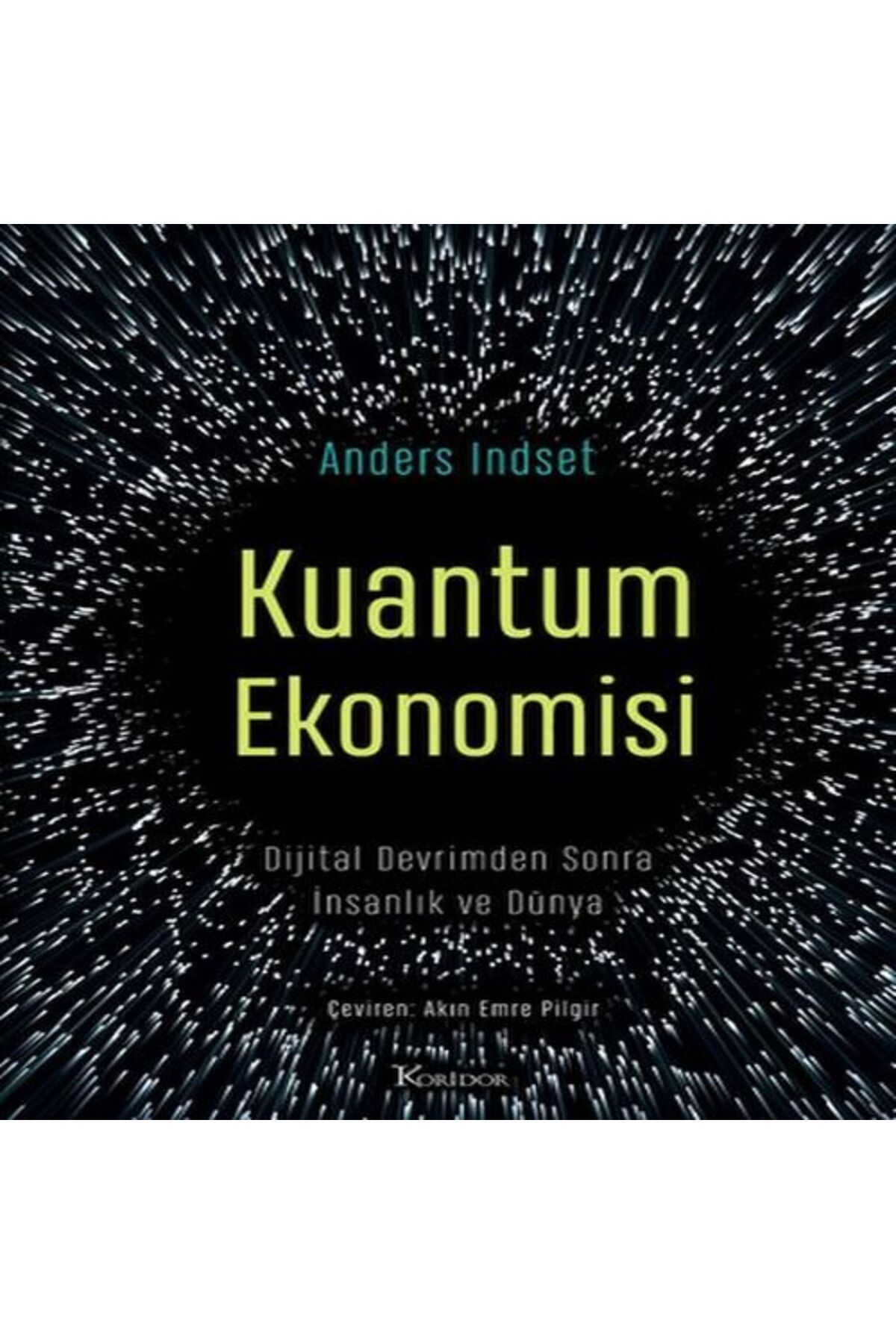 Destek Yayınları Kuantum Ekonomisi Dijital Devrimden Sonra İnsanlık ve Dünya