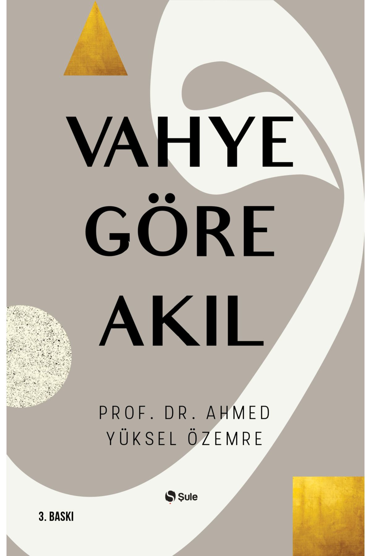 Şule Yayınları Vahye Göre Akıl