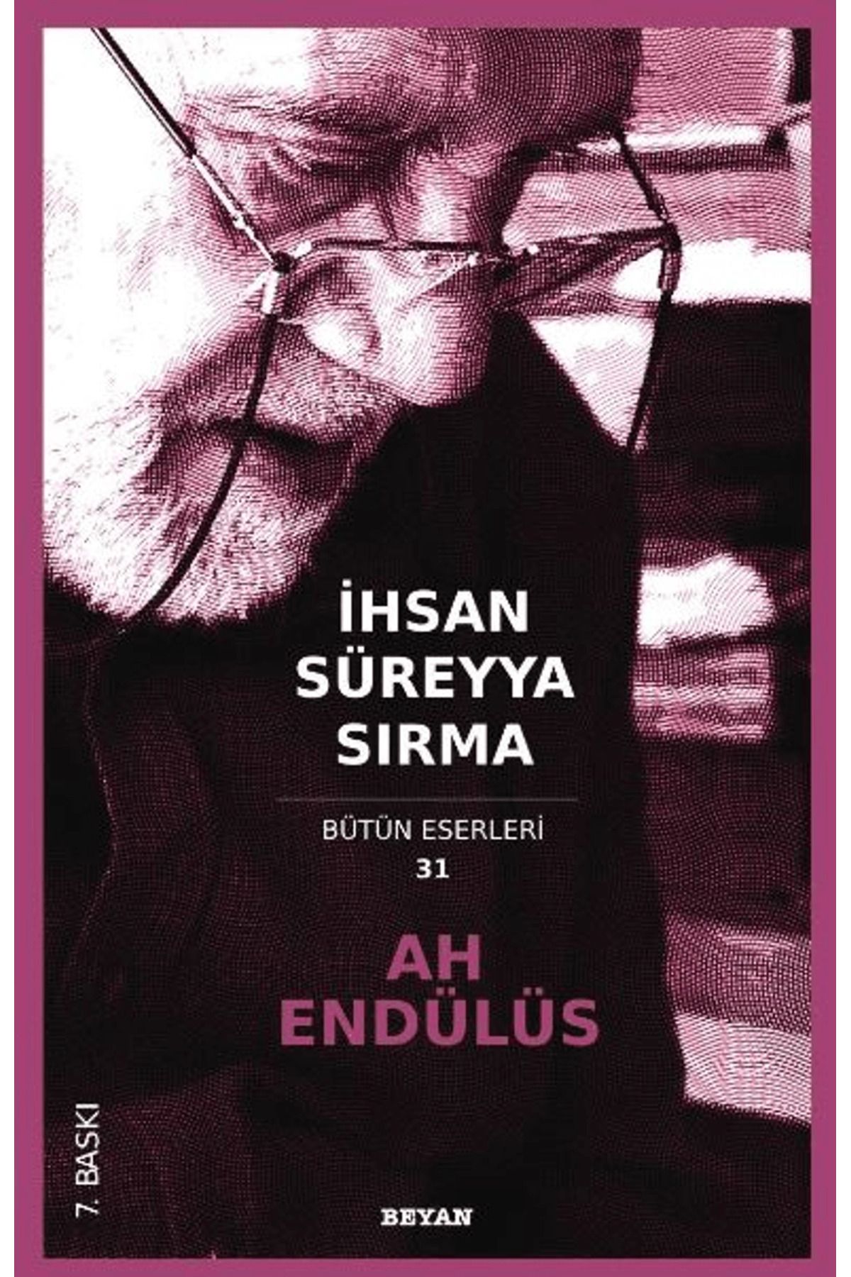 Beyan Yayınları Ah Endülüs - Bütün Eserleri 31