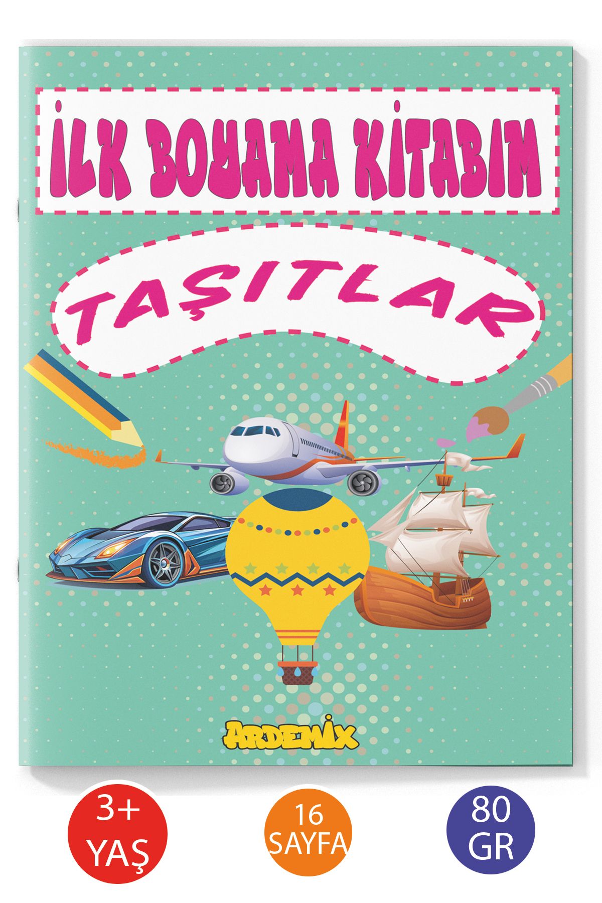 Ardemix İlk Boyama Kitabım Taşıtlar 16 Sayfa 80 Gr