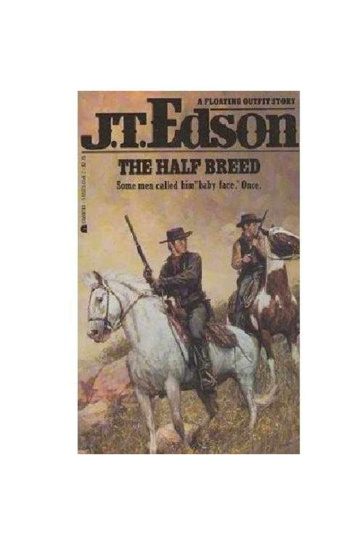 Kişisel Yayınlar The Half Breed - John Thomas Edson