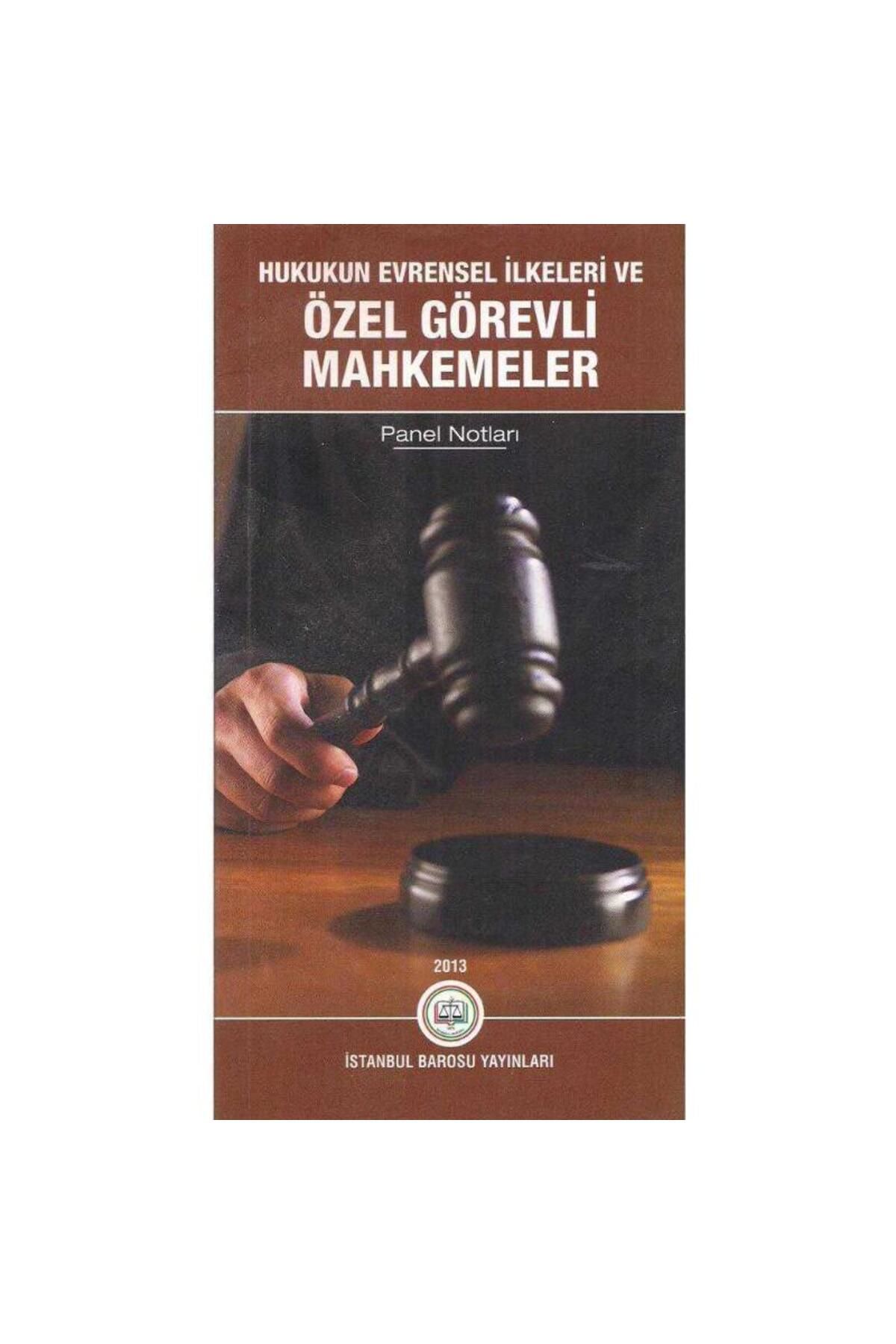 Kişisel Yayınlar Hukukun Evrensel İlkeleri ve Özel Görevli Mahkemeler