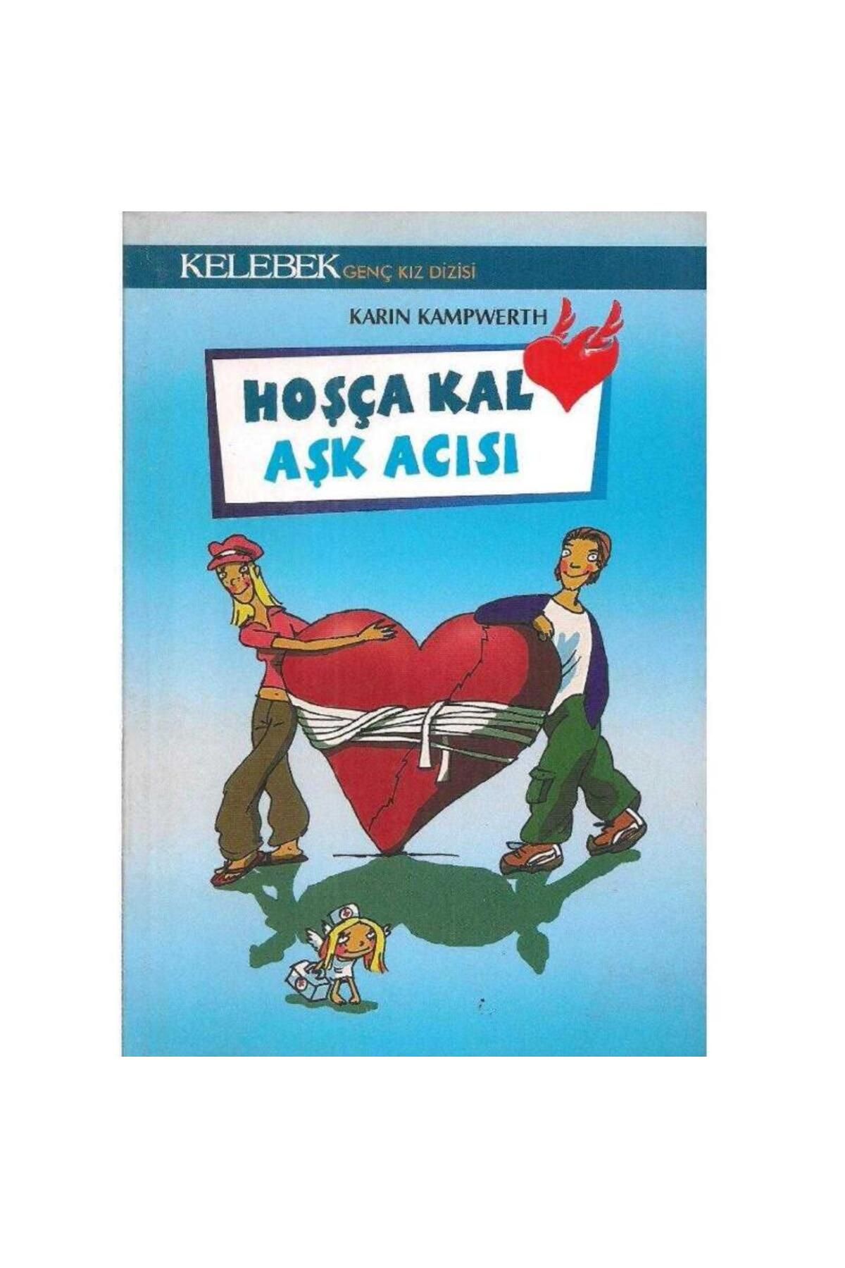 Kişisel Yayınlar Hoşçakal Aşk Acısı - Karın Kampwerth