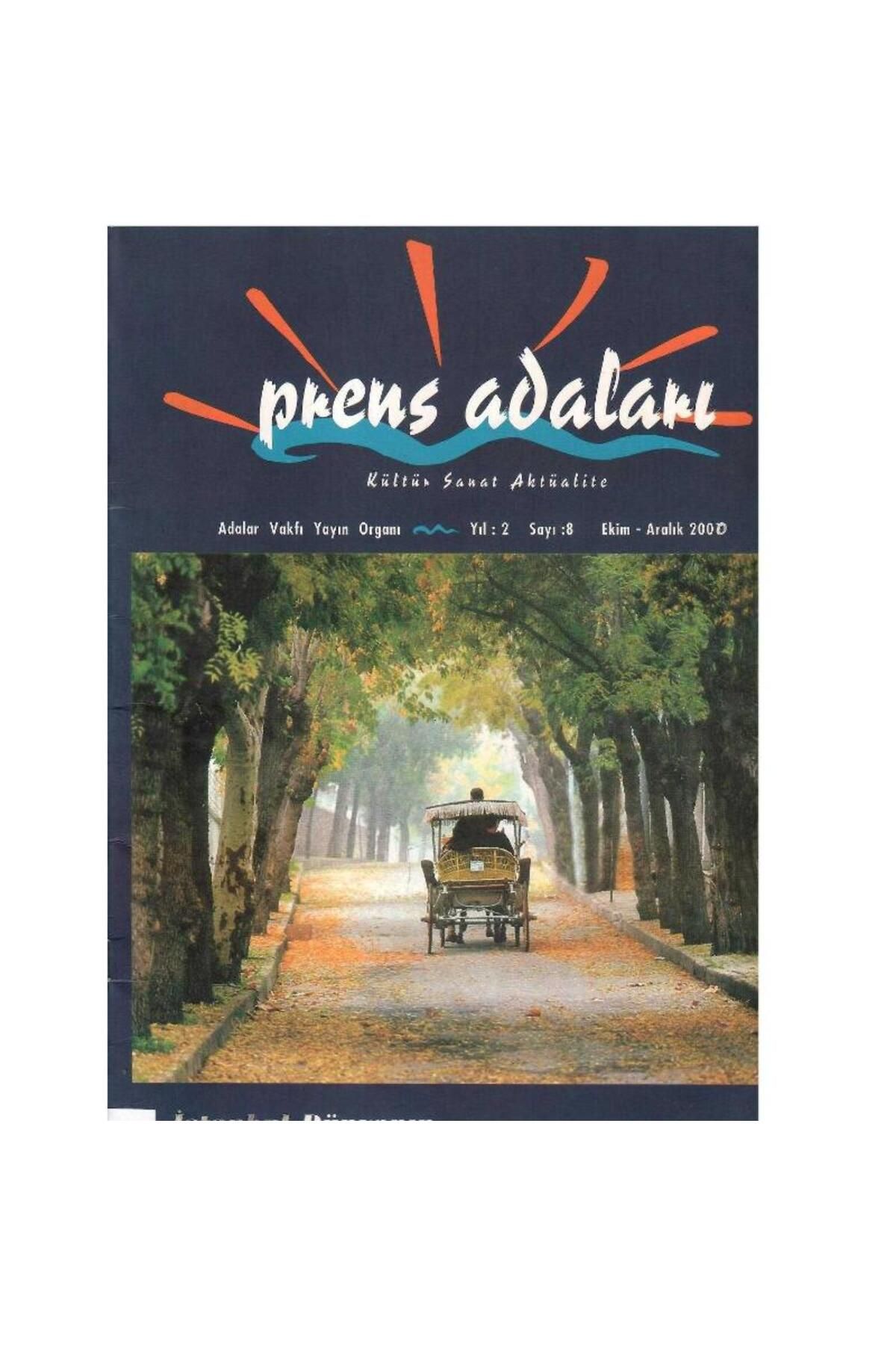 Kişisel Yayınlar Prens Adaları - Kültür Sanat Aktüalite - Ekim - Aralık (2000) - Retro Eski Basım Koleksiyon