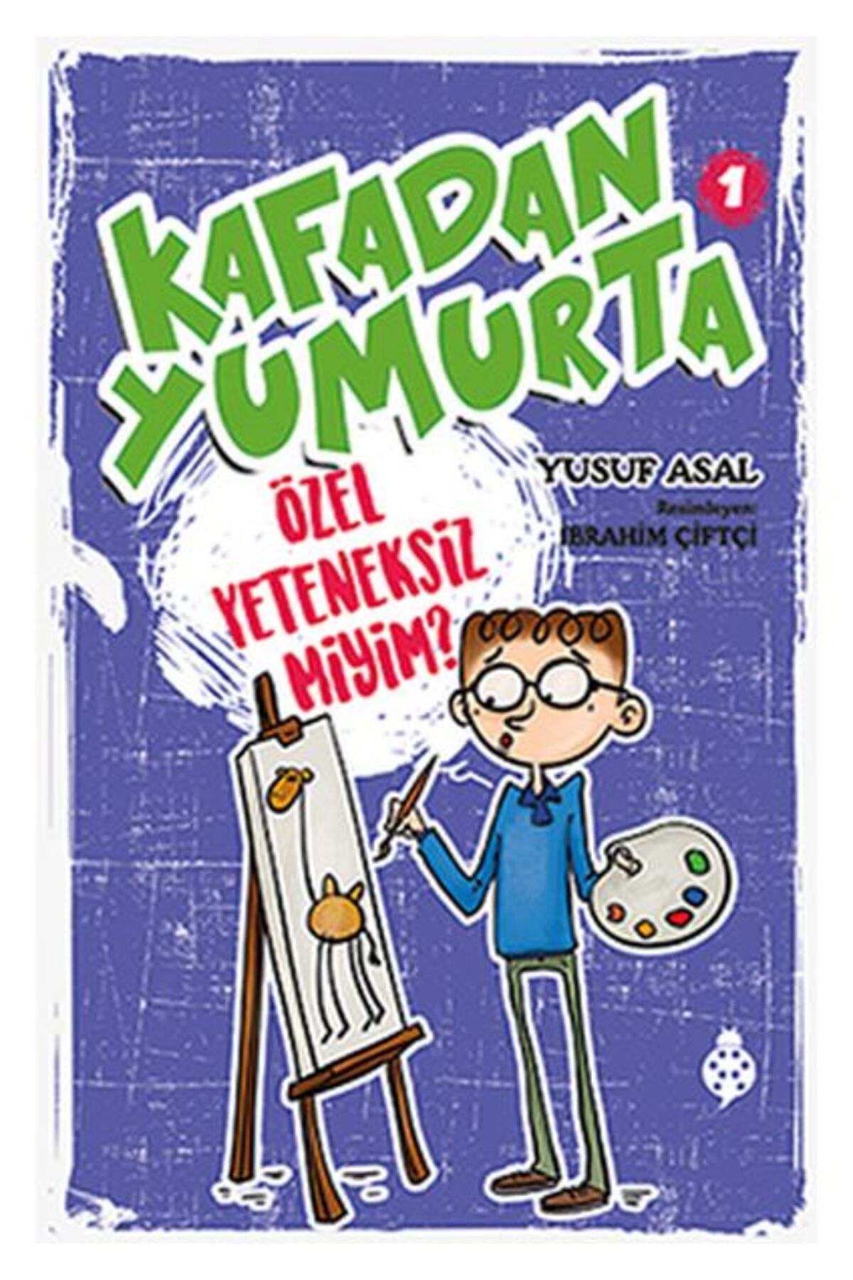 Uğurböceği Yayınları Kafadan Yumurta 1 - Özel Yeteneksiz Miyim?