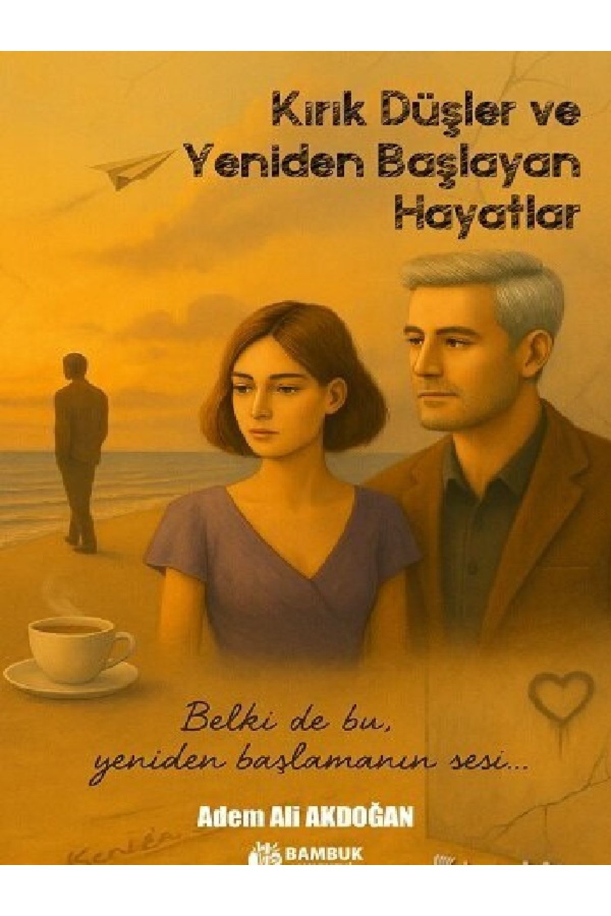 Destek Yayınları Ali Adem Akdoğan - Kırık Düşler ve Yeniden Başlayan Hayatlar ( ÜCRETSİZ KARGO )
