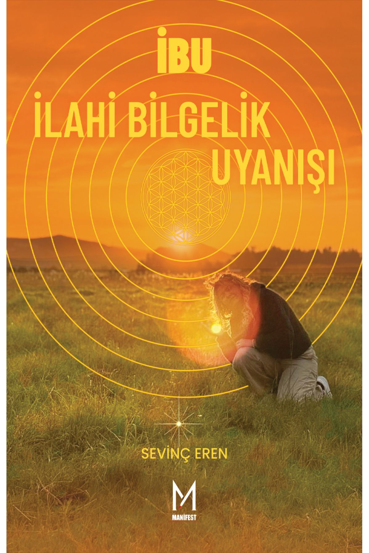 Ceres Yayınları Manifest Yayınları İBU İlahi Bilgelik Uyanışı Sevinç Eren 9786259594880