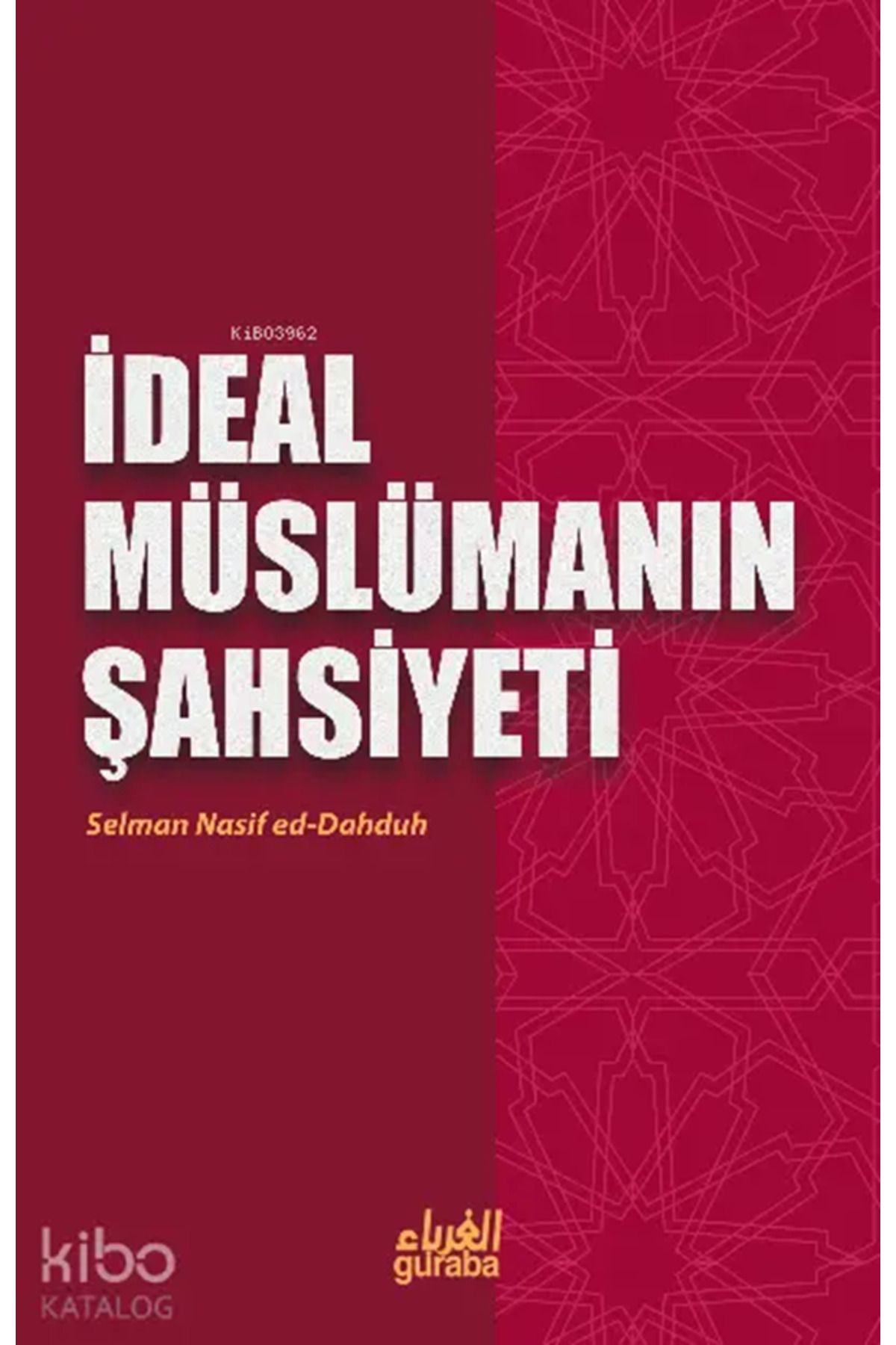 Guraba Yayınları İdeal Eğitim Yöntemleri