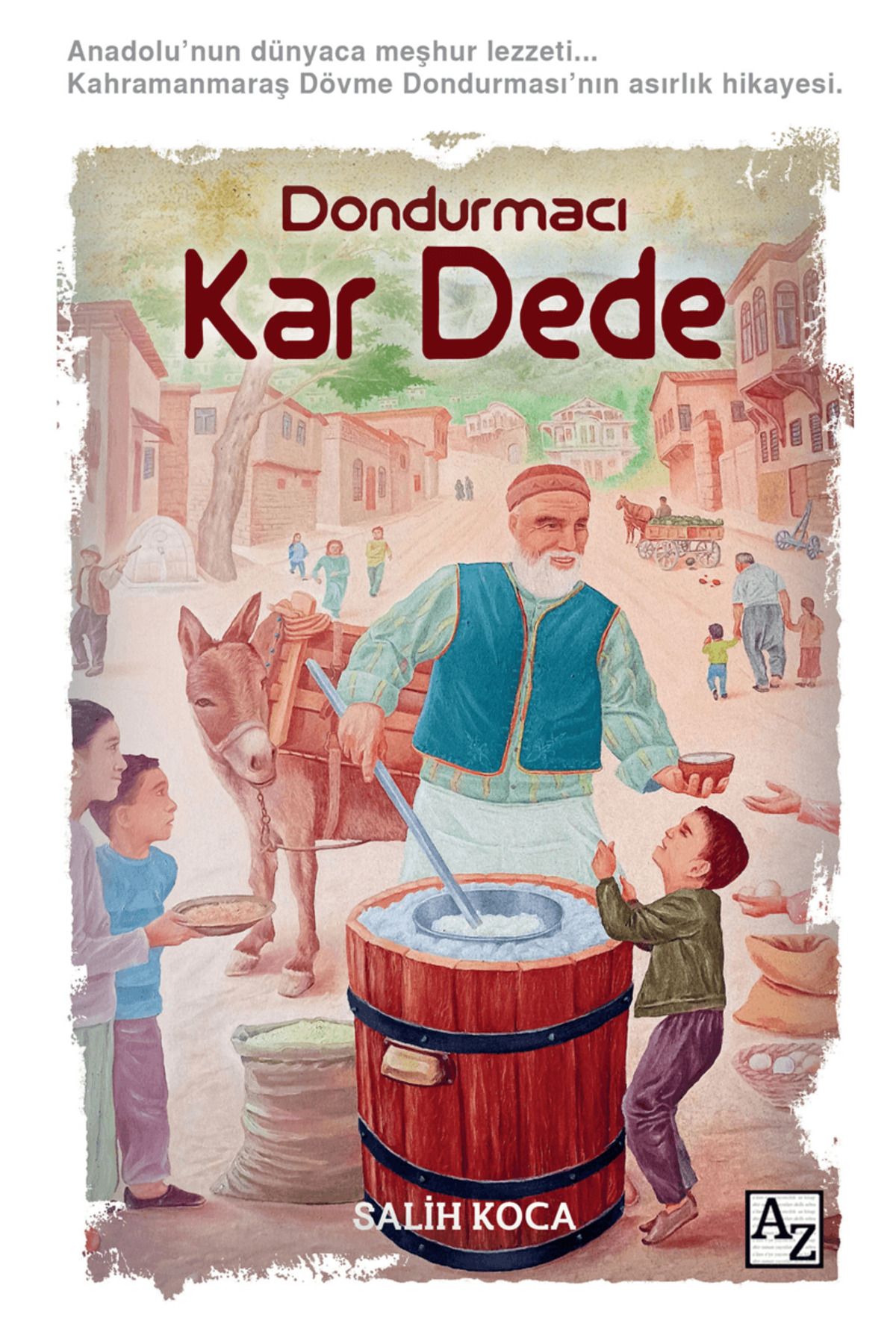 Az Kitap Dondurmacı Kar Dede / Salih Koca / Az Kitap / 9786255887191