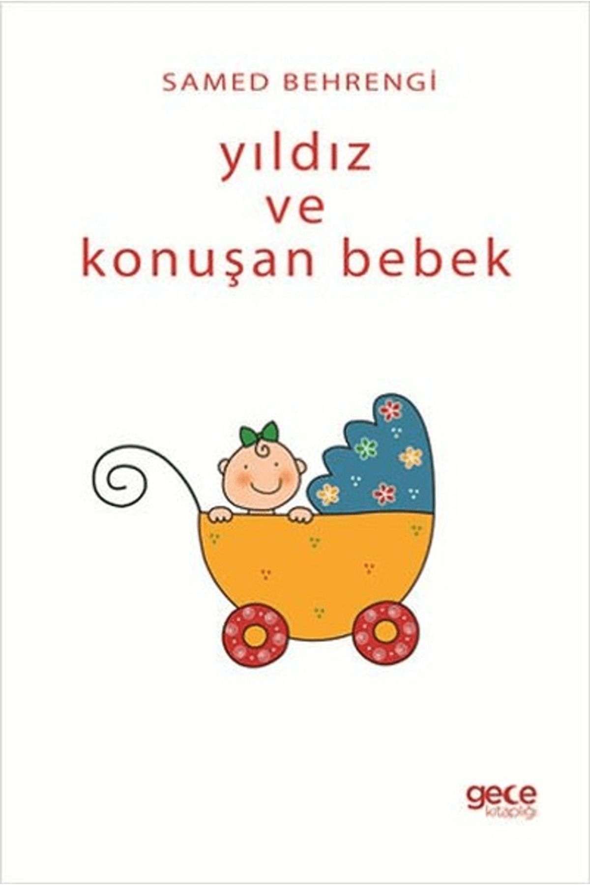 Gece Kitaplığı Yıldız ve Konuşan Bebek